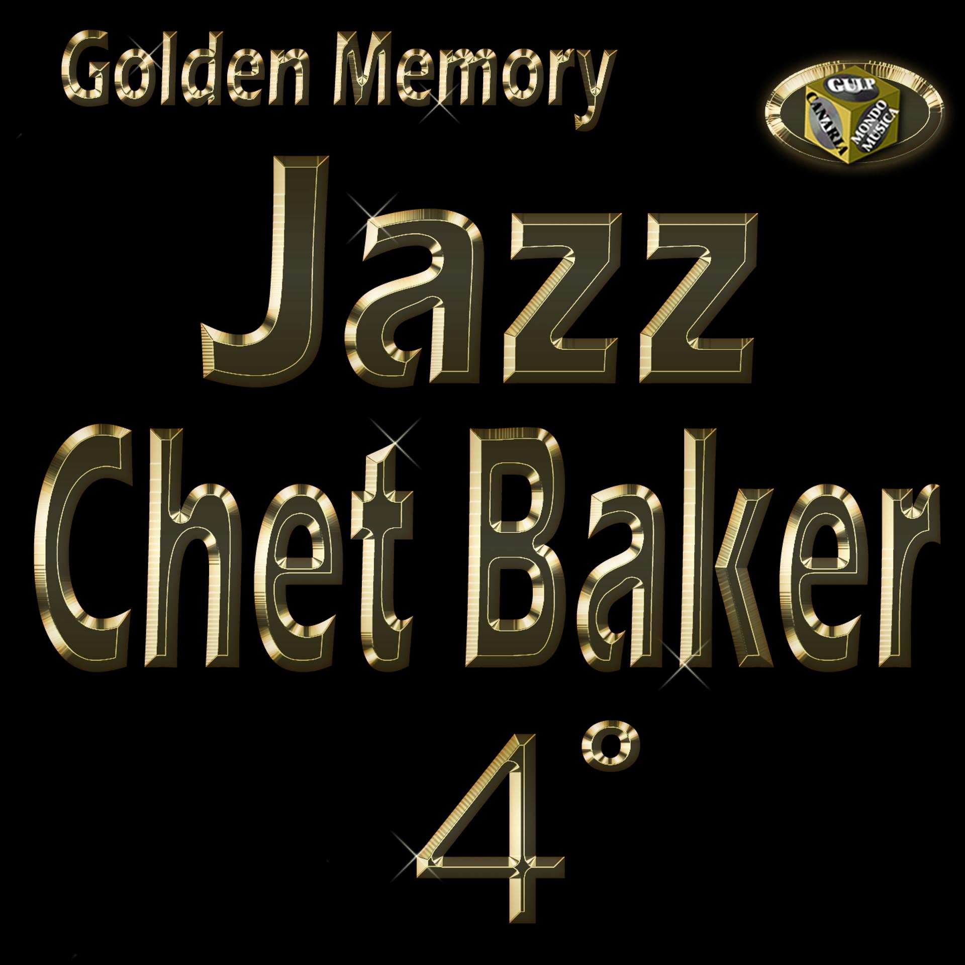 Постер альбома Chet Baker, Vol. 4 (Golden Memory Jazz)