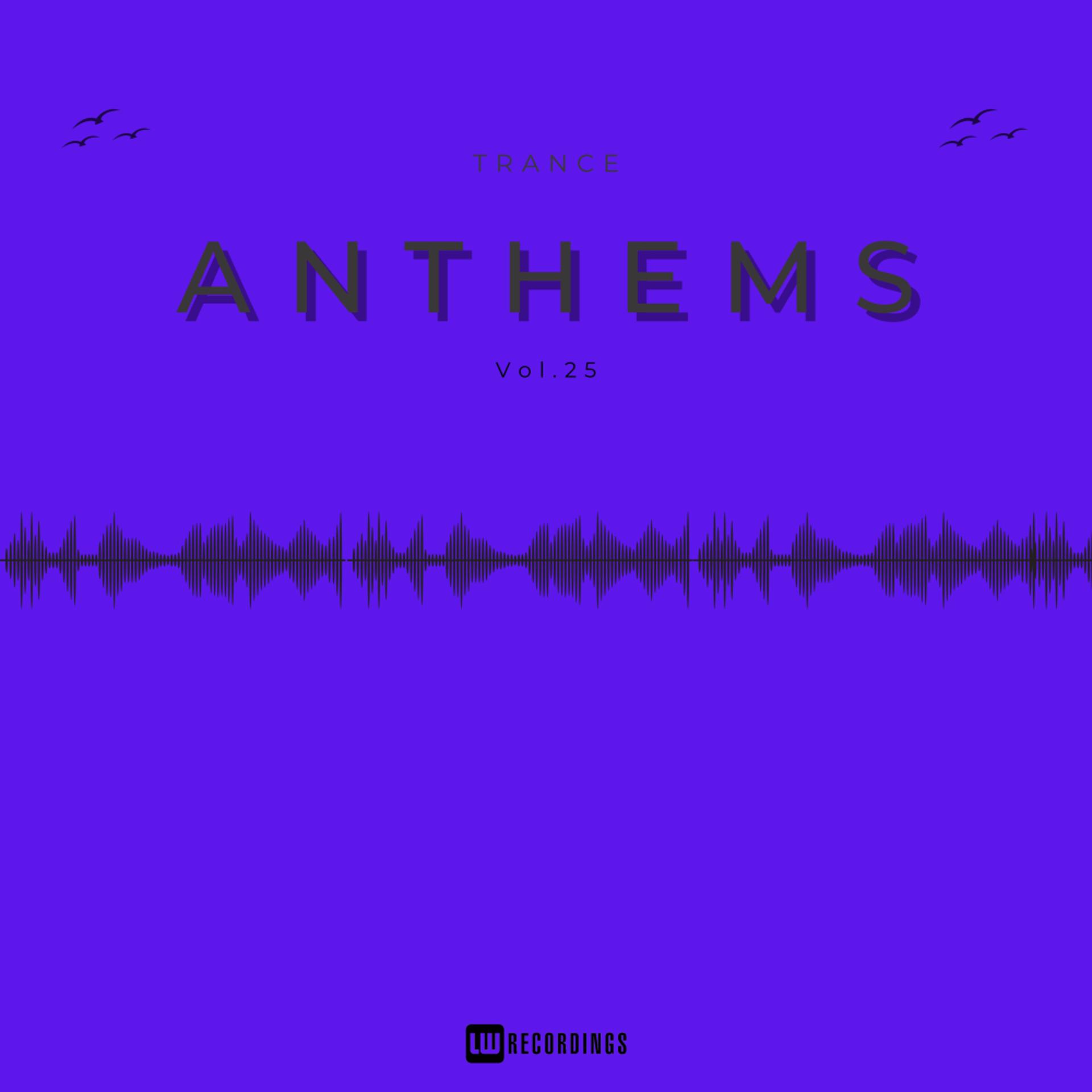 Постер альбома Trance Anthems, Vol. 25