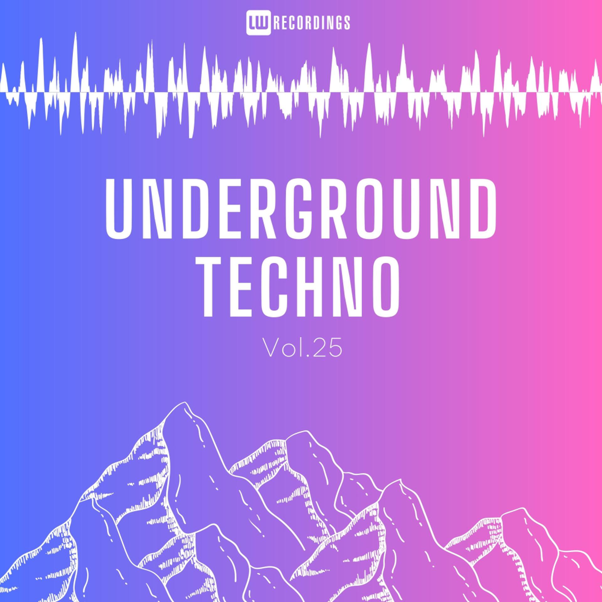 Постер альбома Underground Techno, Vol. 25