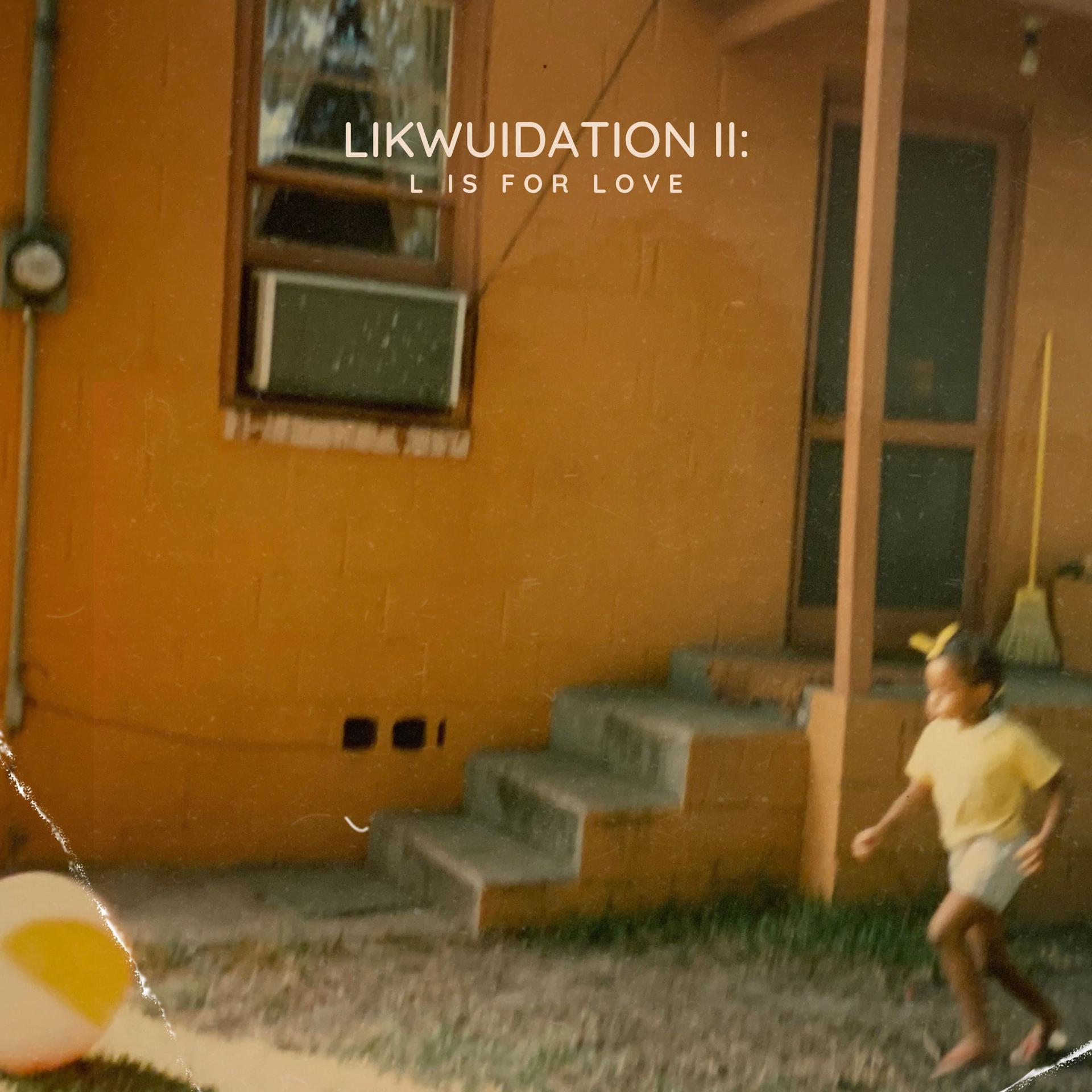 Постер альбома Likwuidation II: L is for Love