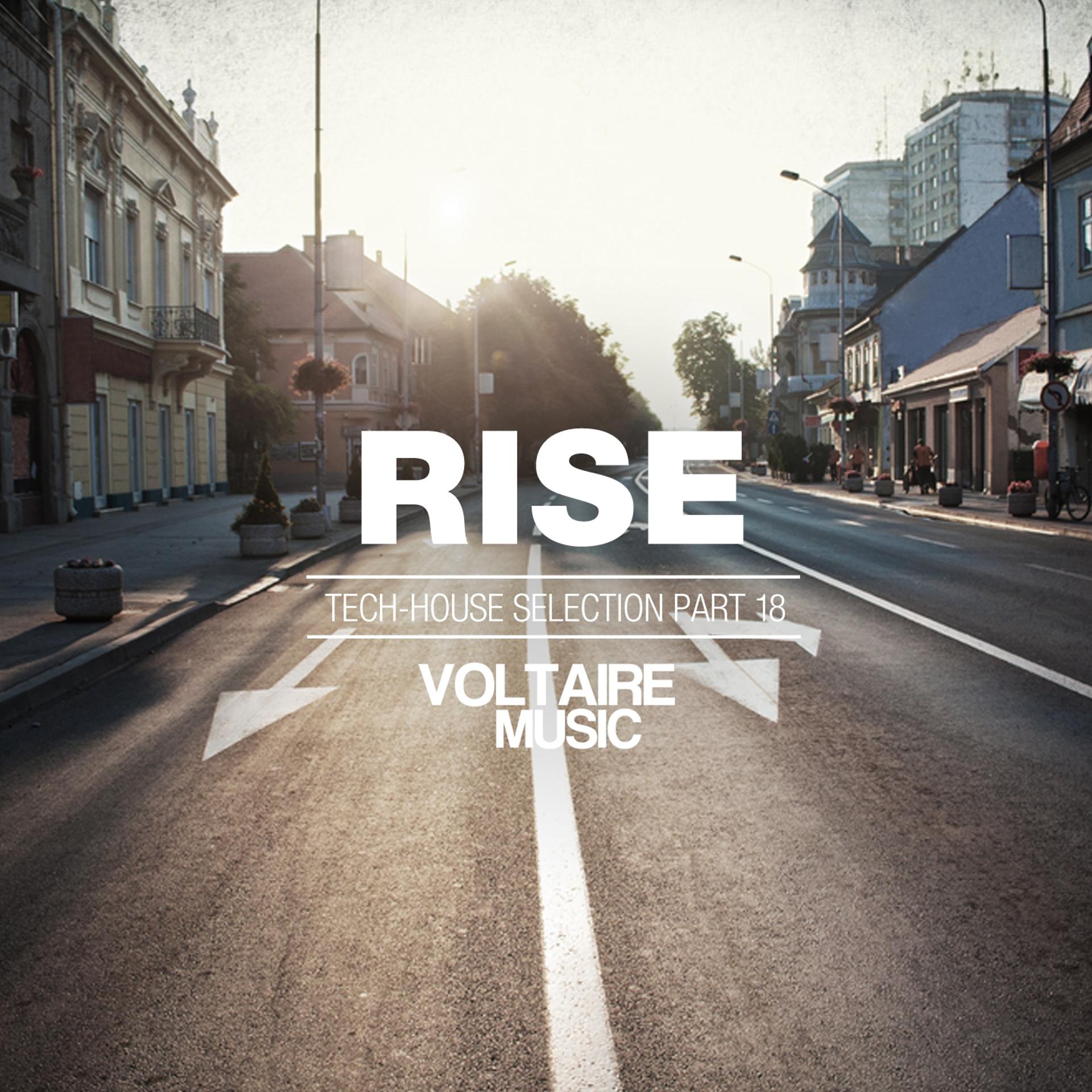 Постер альбома Rise - Tech House Selection, Pt. 18