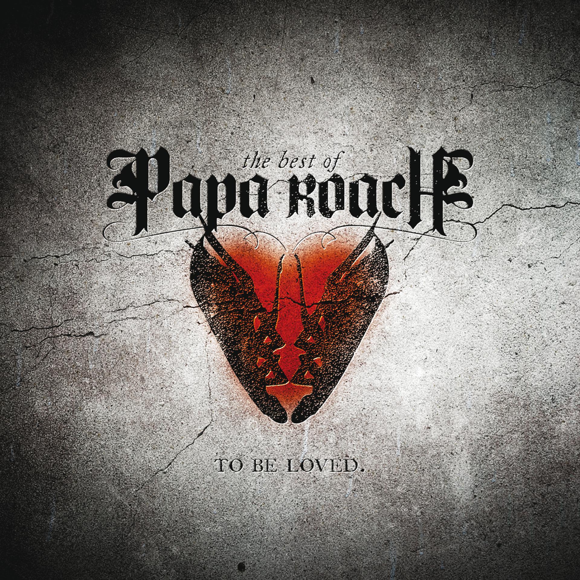 Постер альбома To Be Loved: The Best Of Papa Roach
