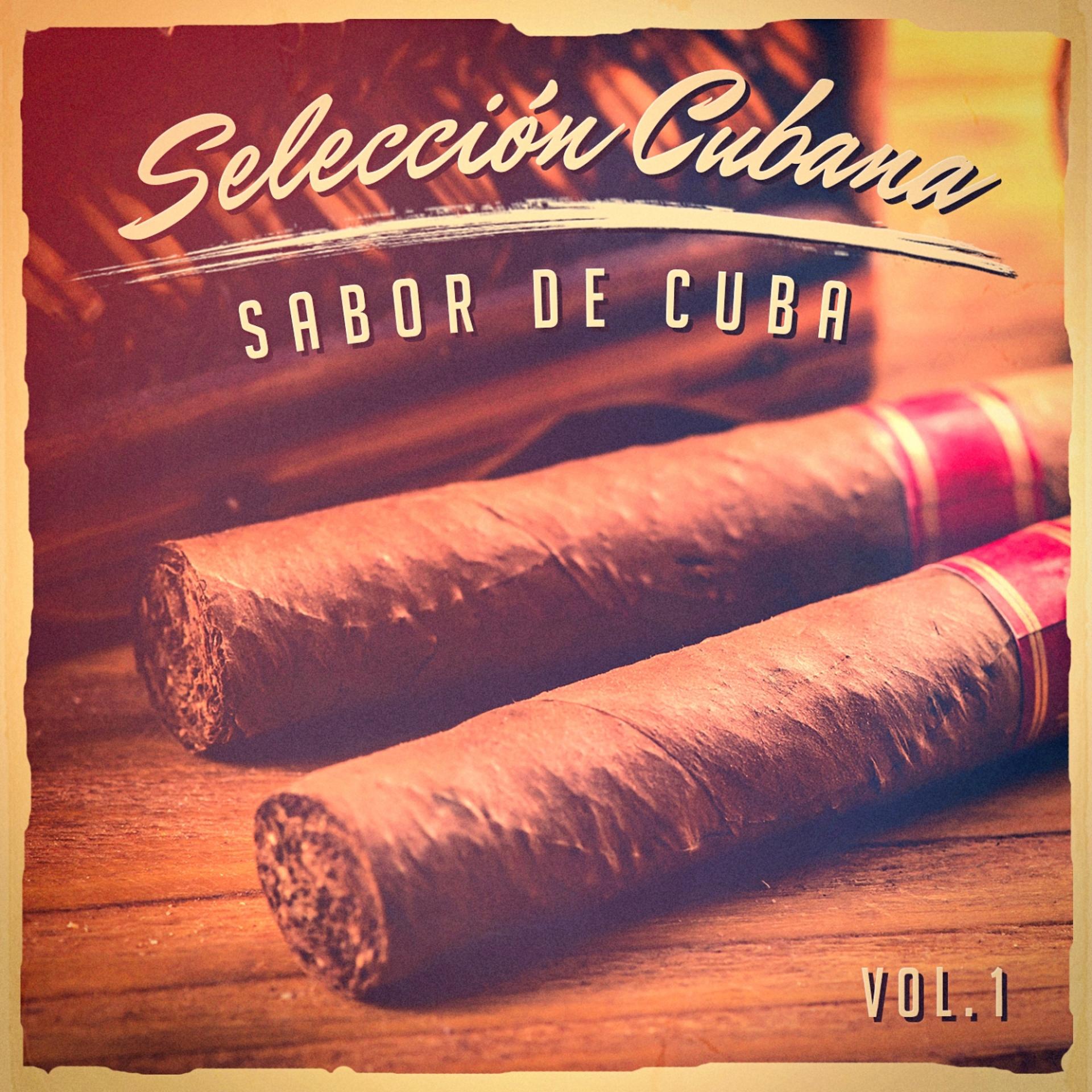 Постер альбома Selección Cubana, Vol. 1 (El Auténtico Sabor de la Música Cubana)