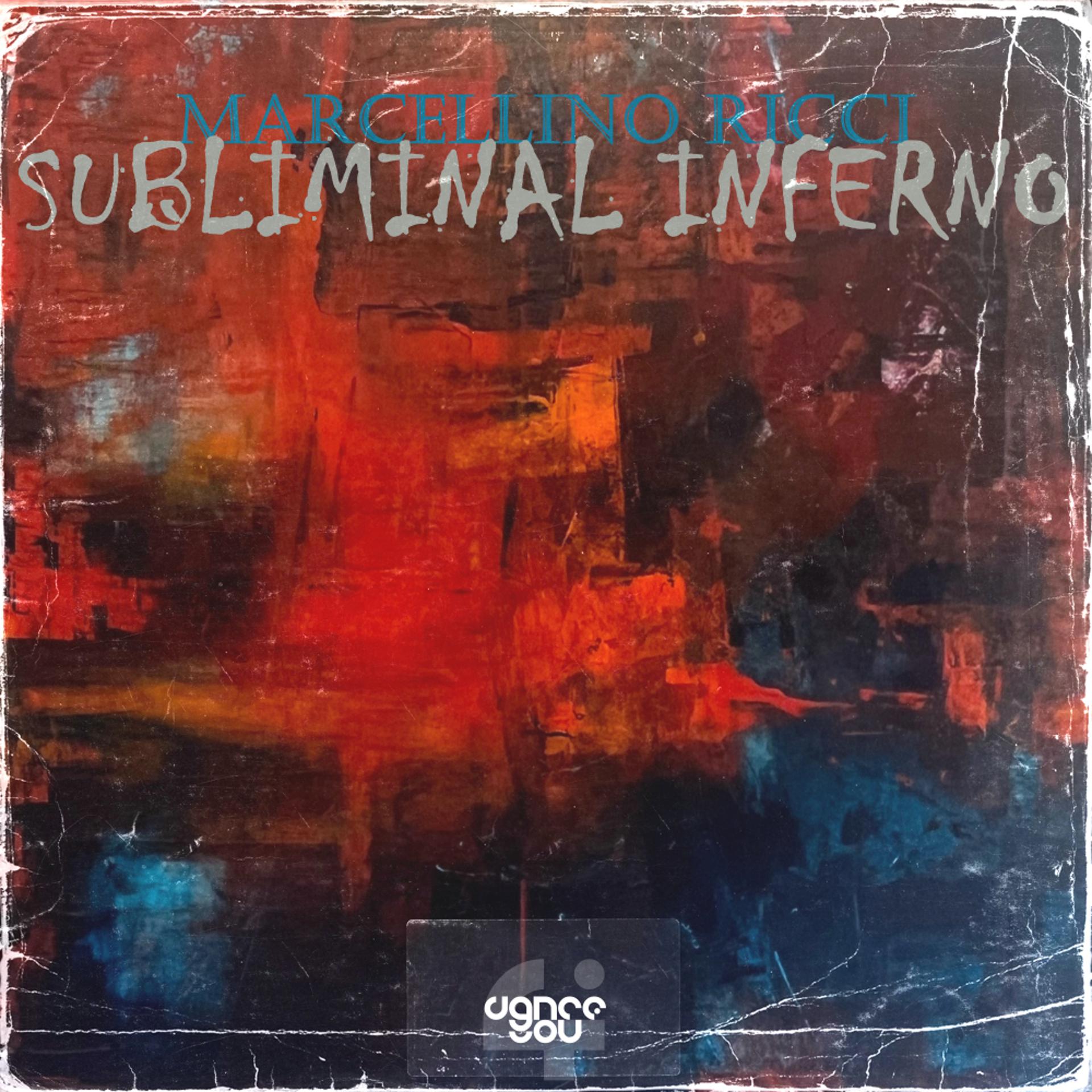 Постер альбома Subliminal Inferno