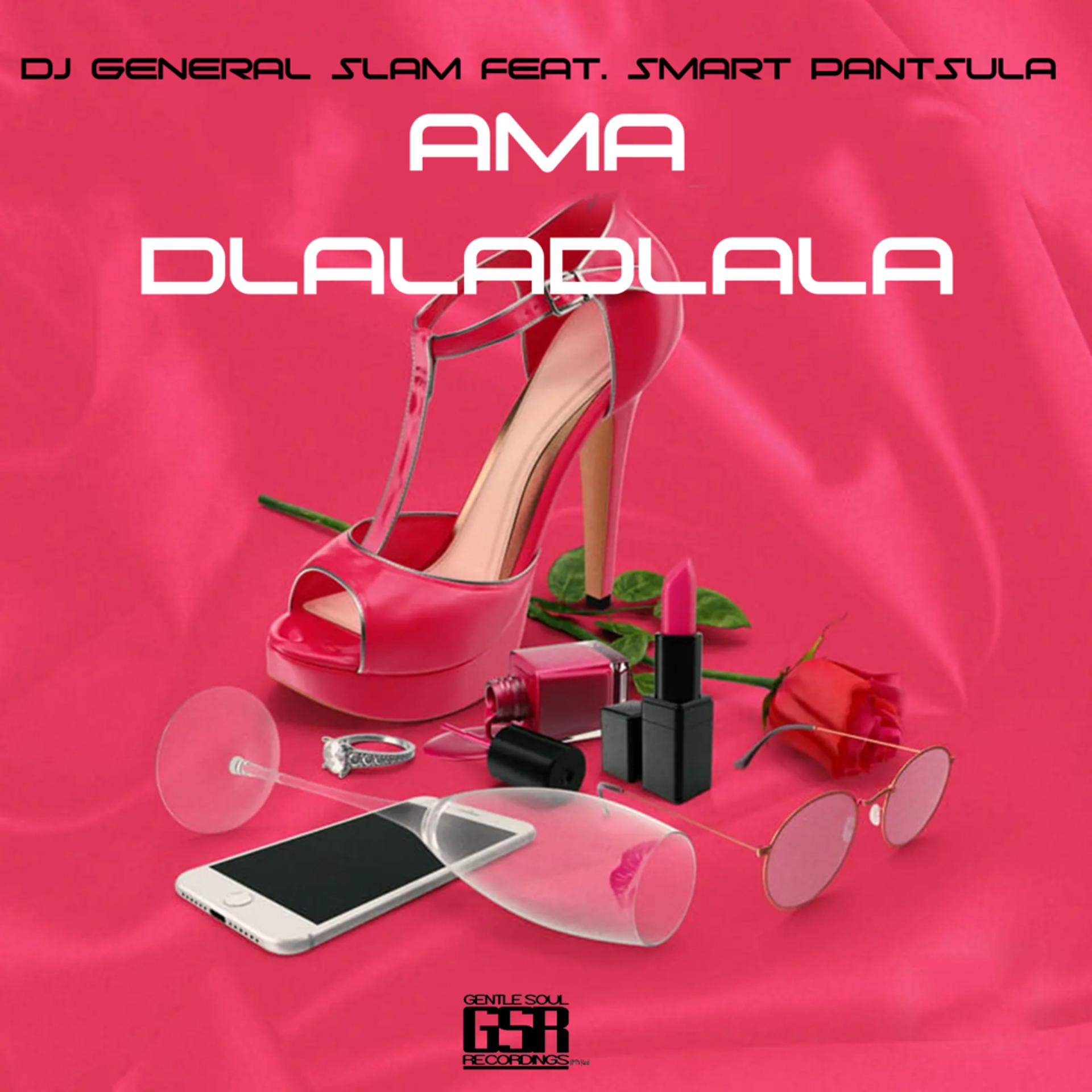 Постер альбома Ama Dlaladlala