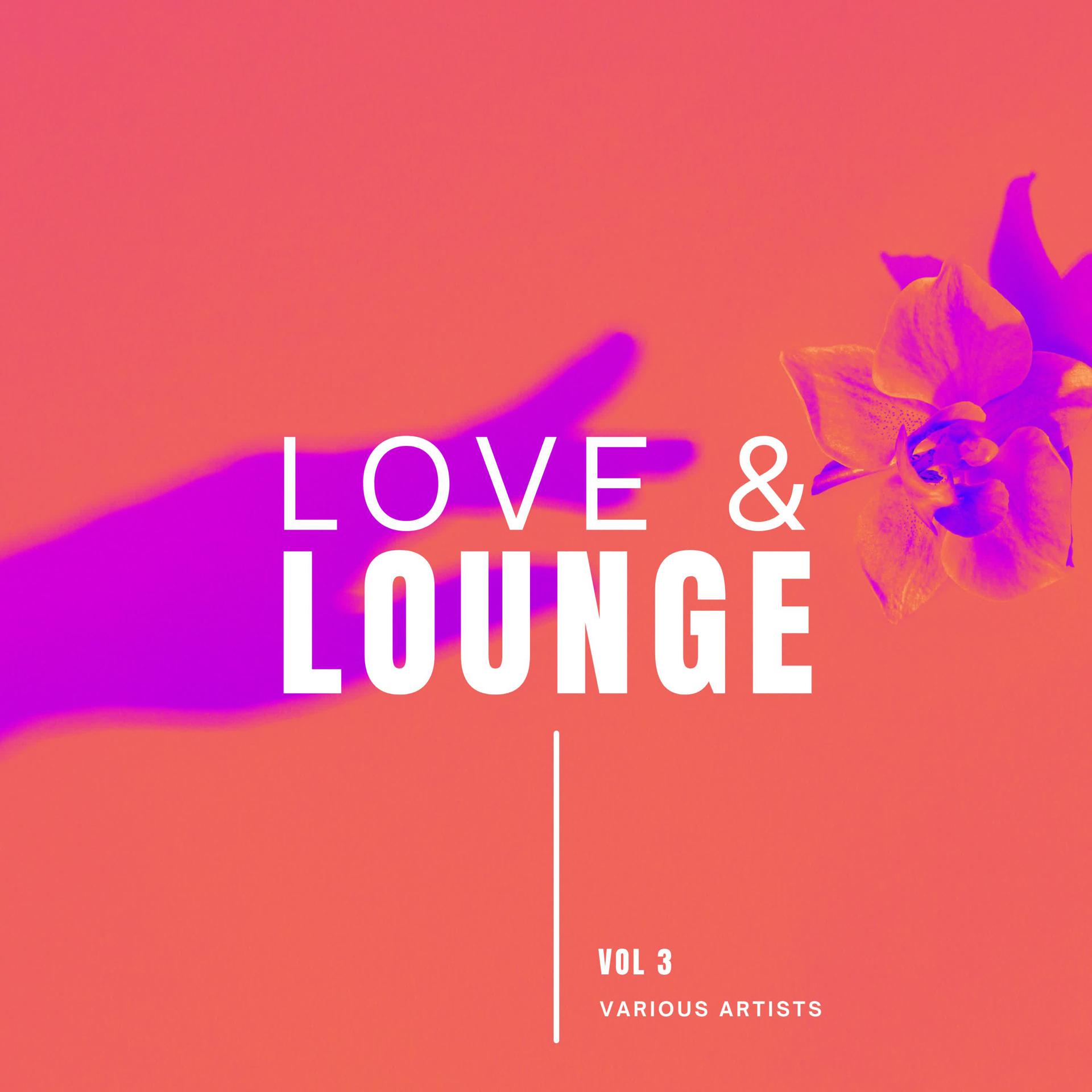 Постер альбома Love & Lounge, Vol. 3
