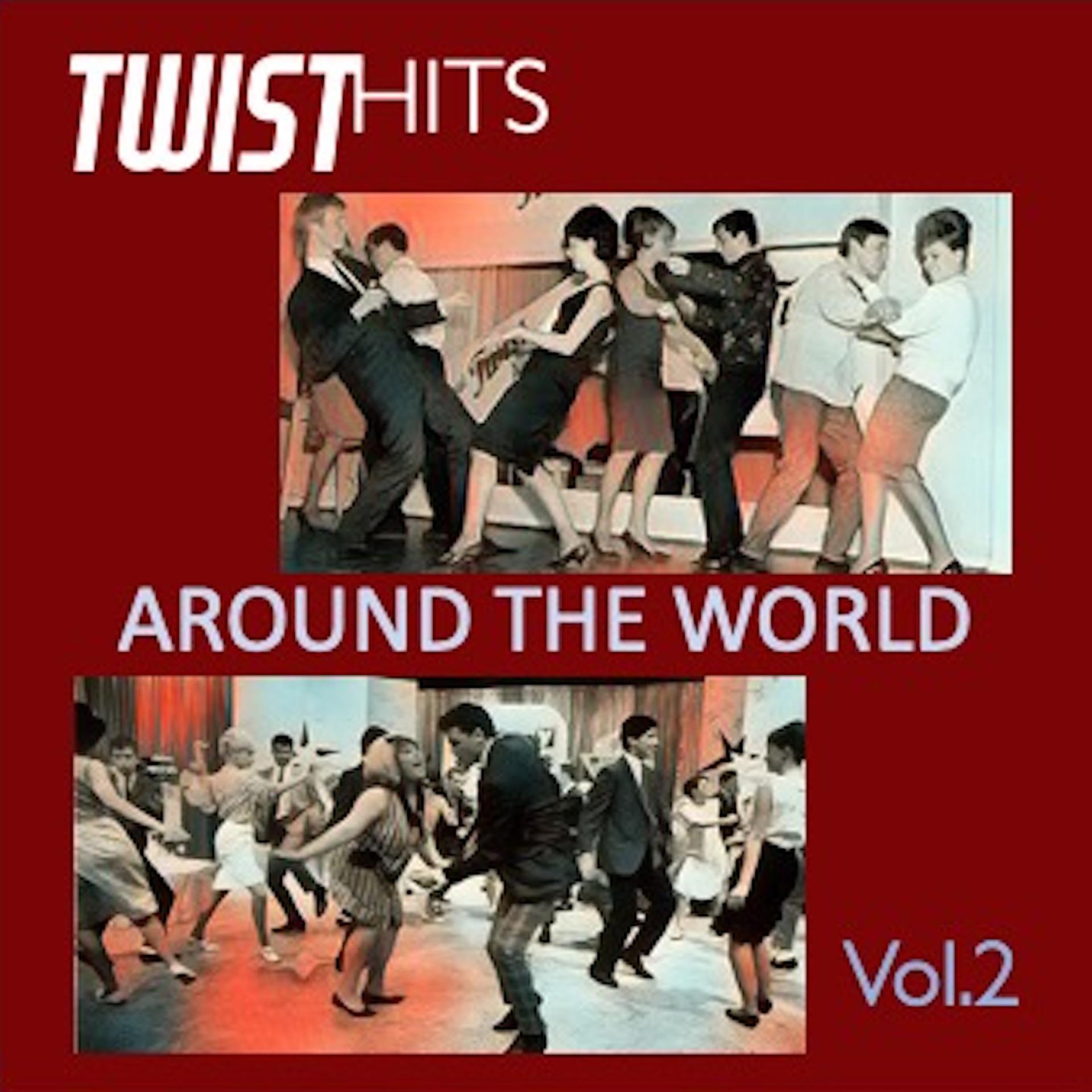 Постер альбома Twist Hits Around the World, Vol. 2