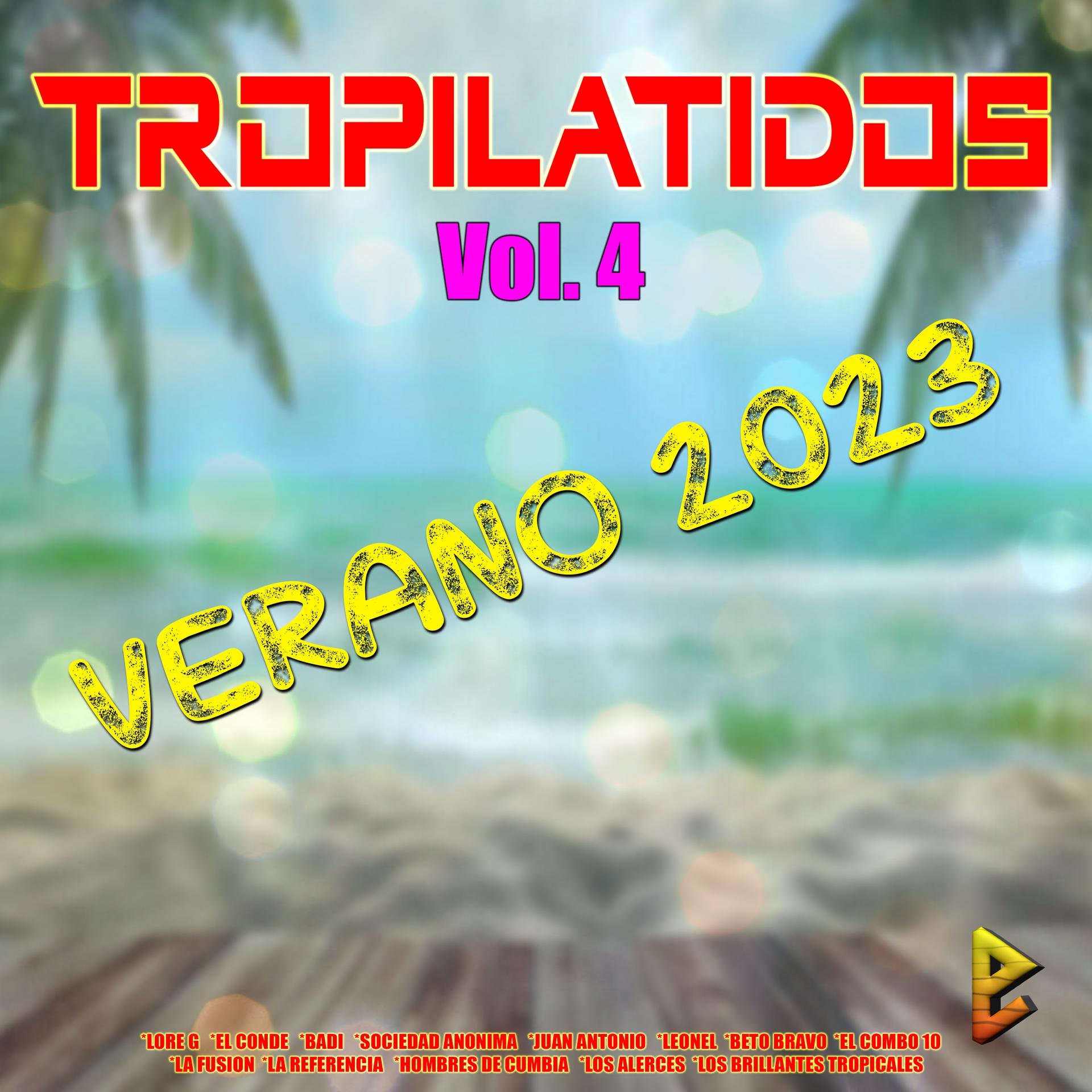 Постер альбома Tropilatidos, Vol. 4 - Verano 2023