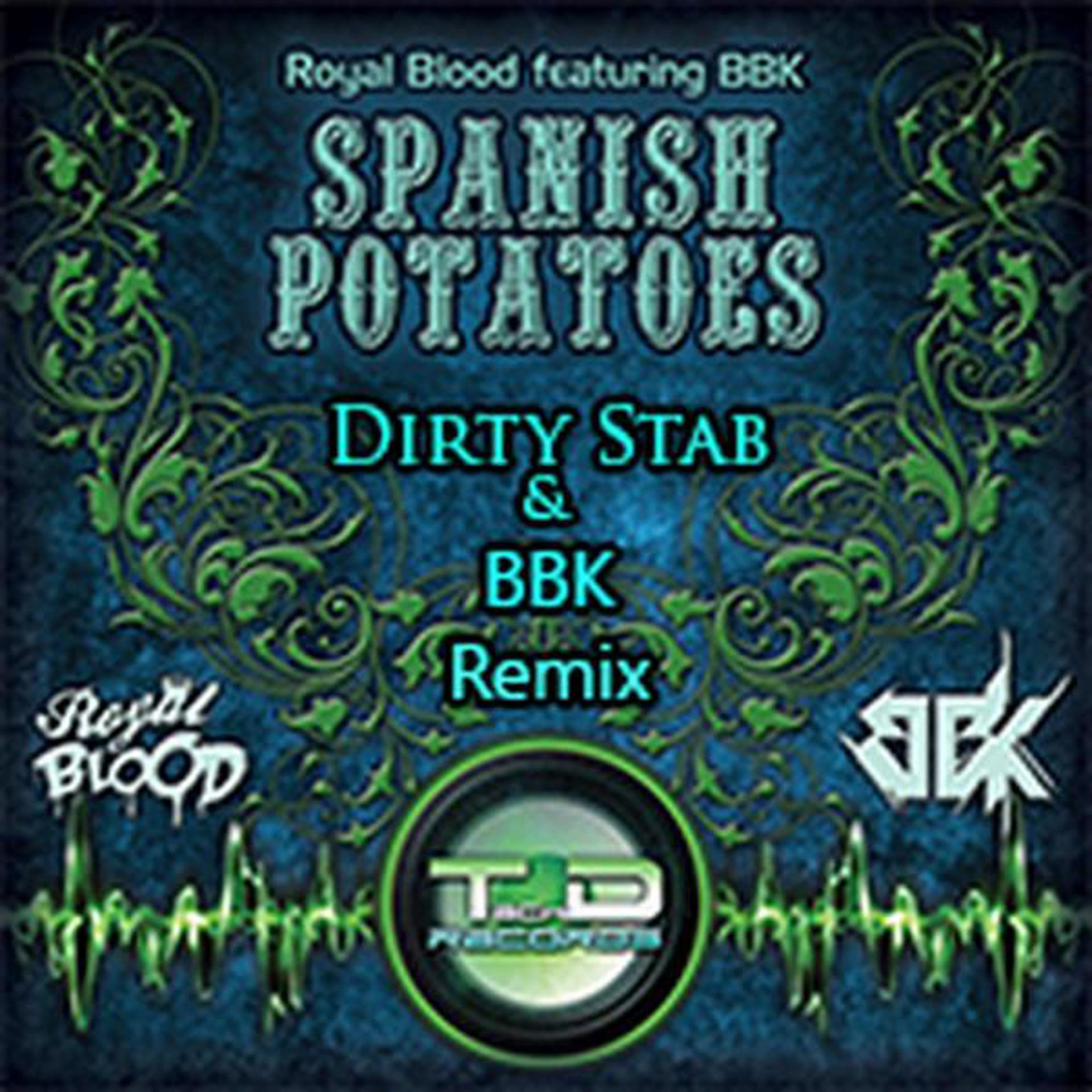 Постер альбома Spanish Potatoes (feat. BBK) [Dirty Stab vs BBK Remix]