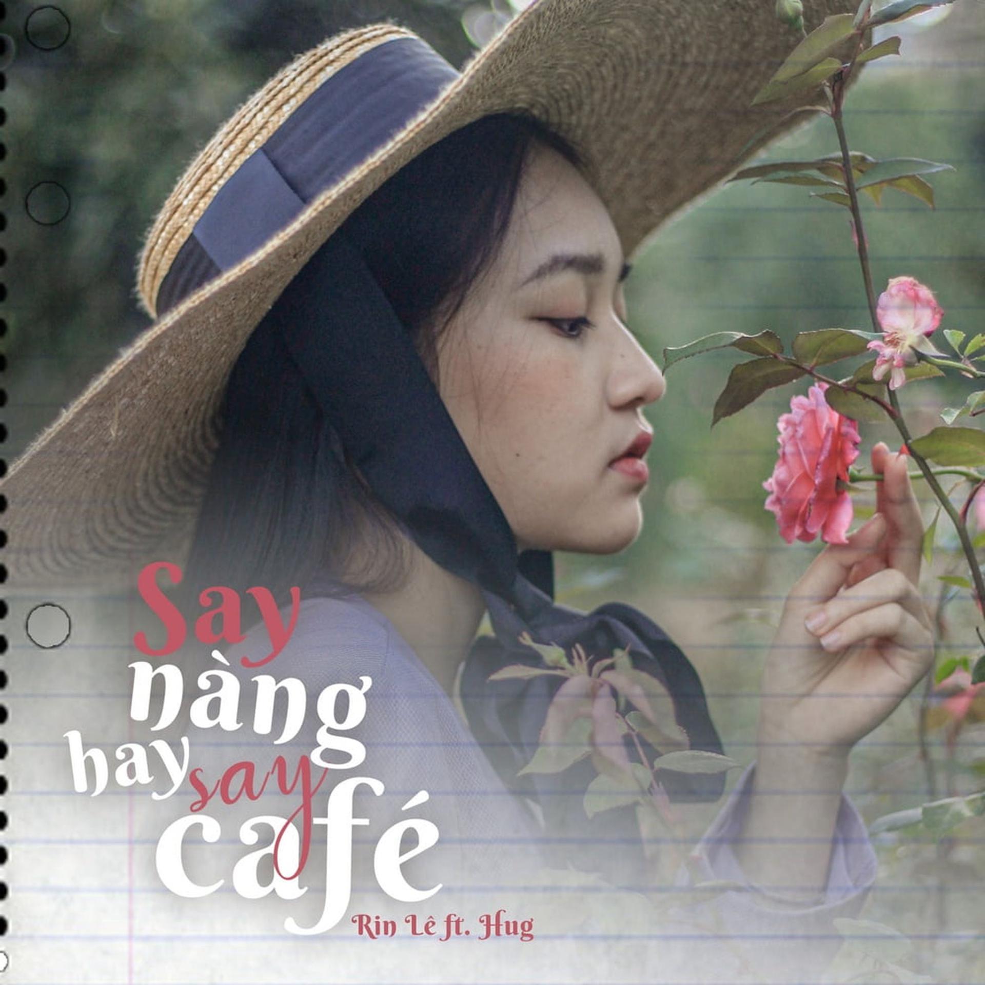 Постер альбома Say Nàng Hay Say Cafe