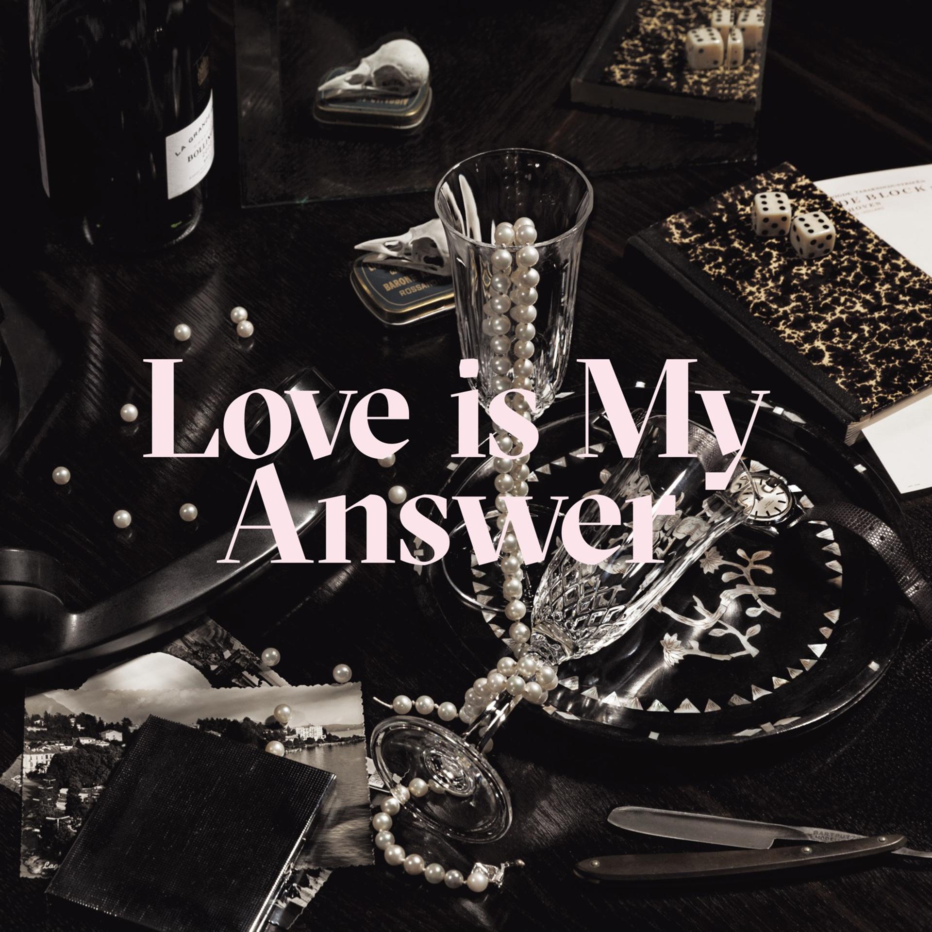 Постер альбома Love Is My Answer
