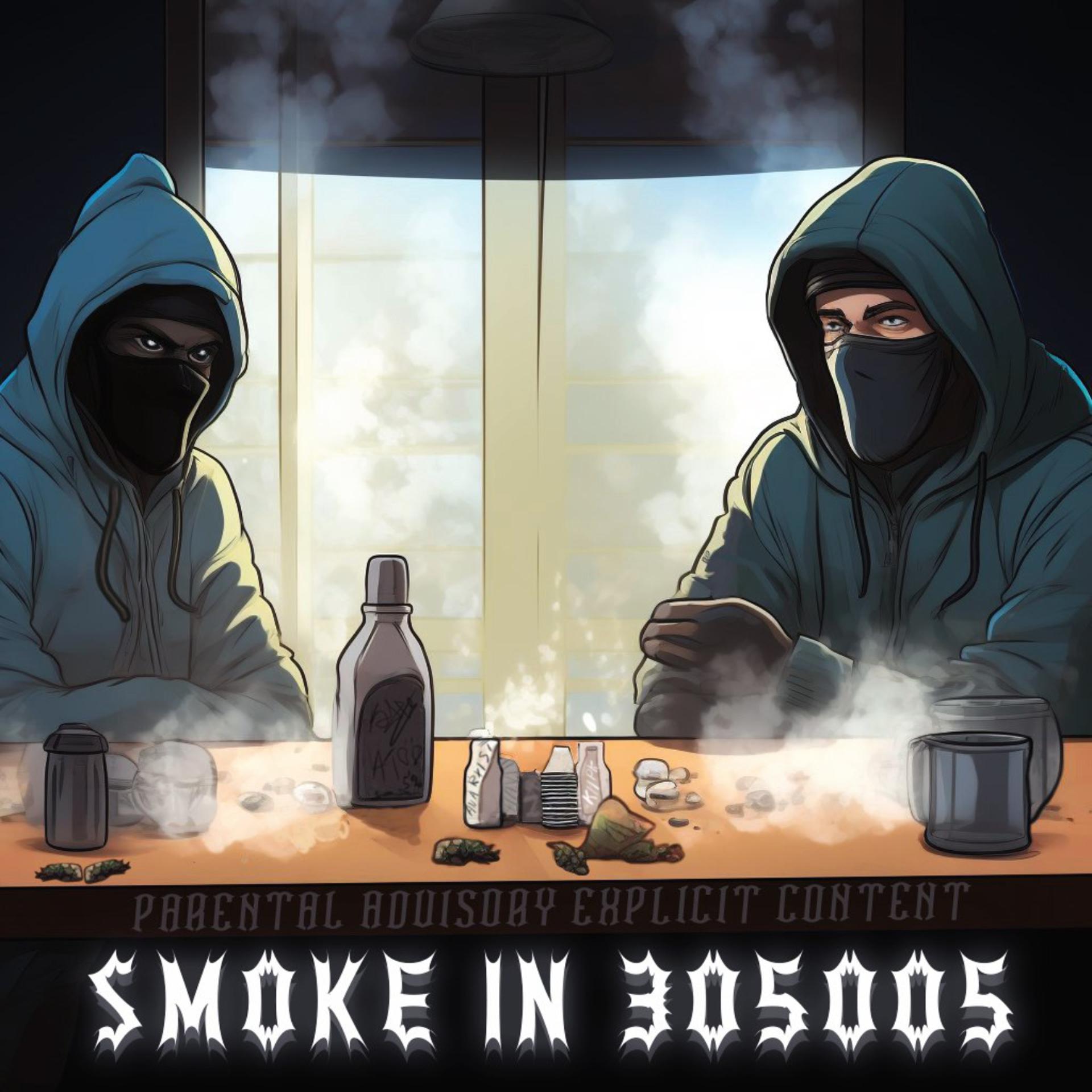 Постер альбома SMOKE IN 305005