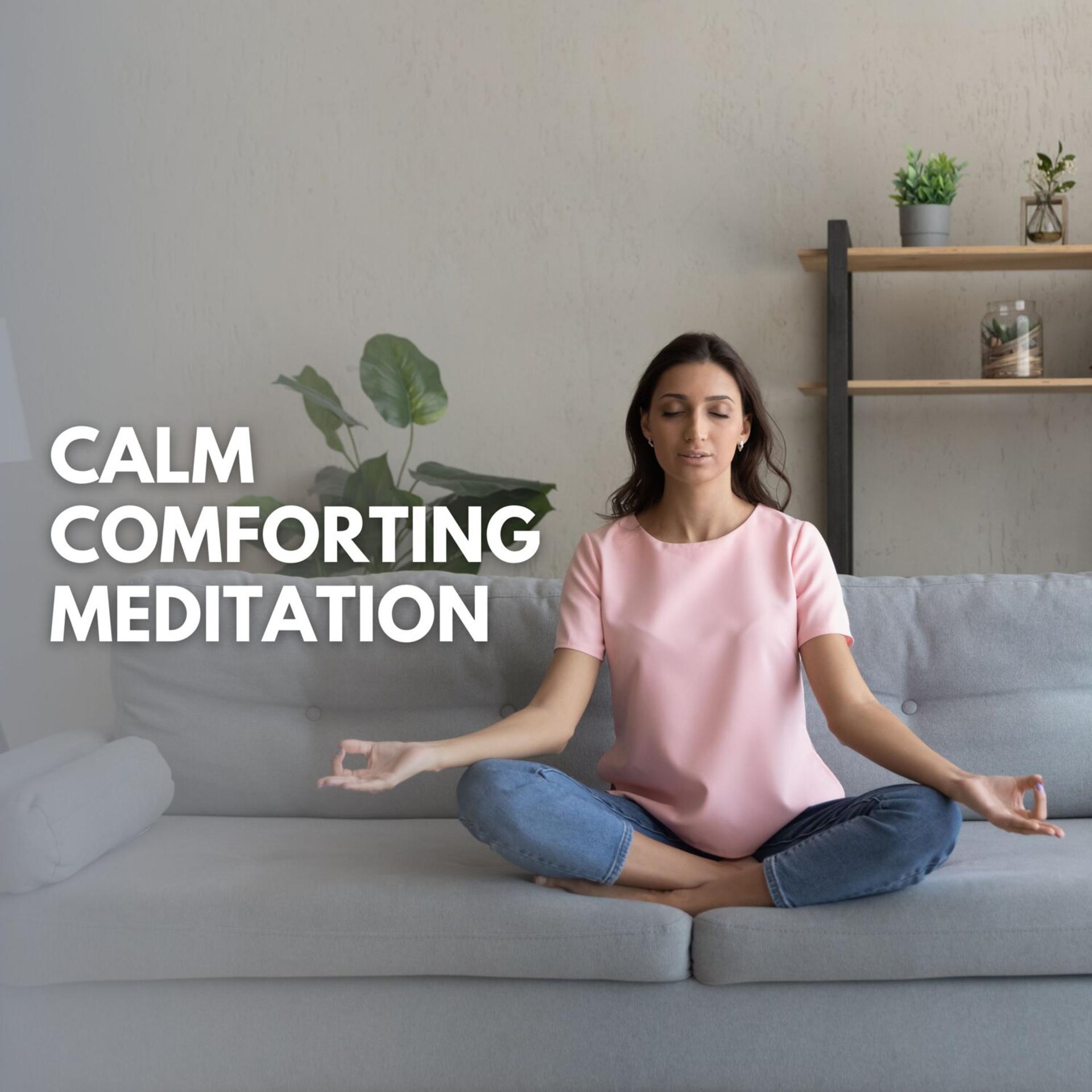 Постер альбома Calm Comforting Meditation