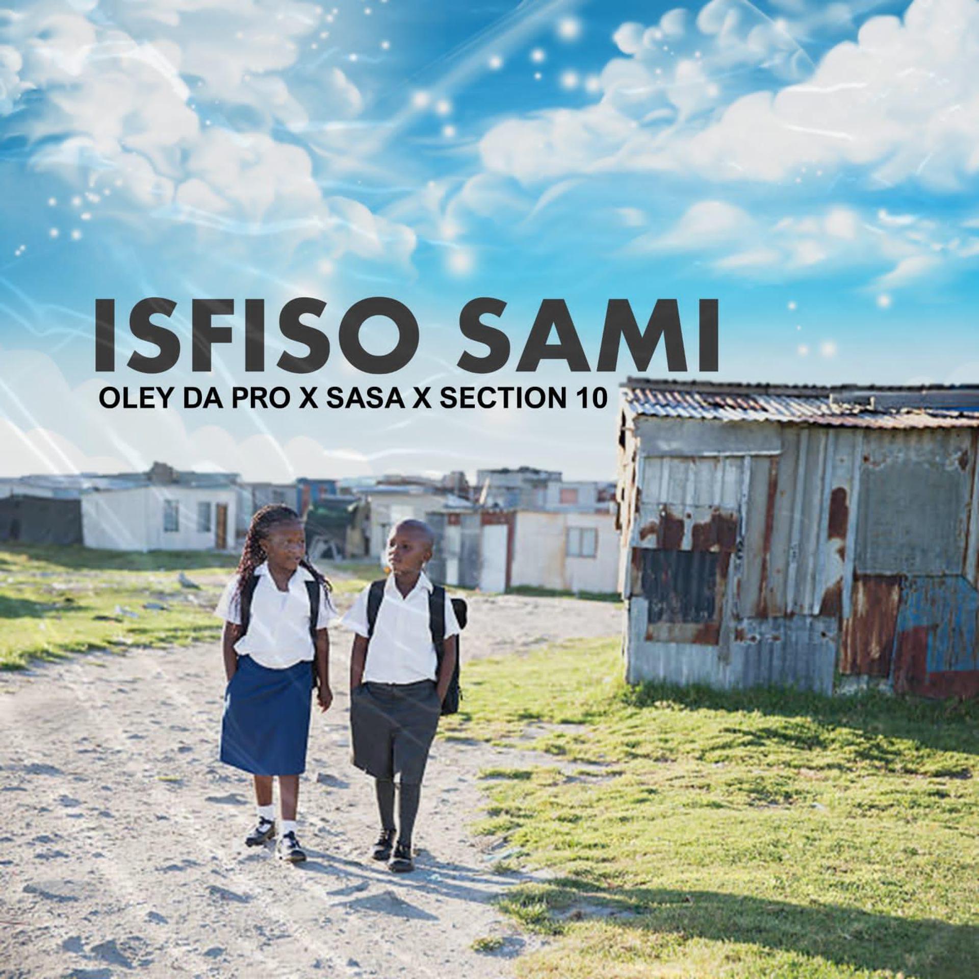 Постер альбома ISFISO SAMI (feat. SASA & SECTION 10)