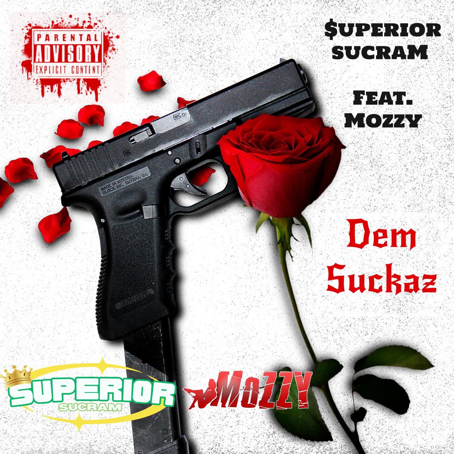 Постер альбома Dem Suckaz (feat. Mozzy)