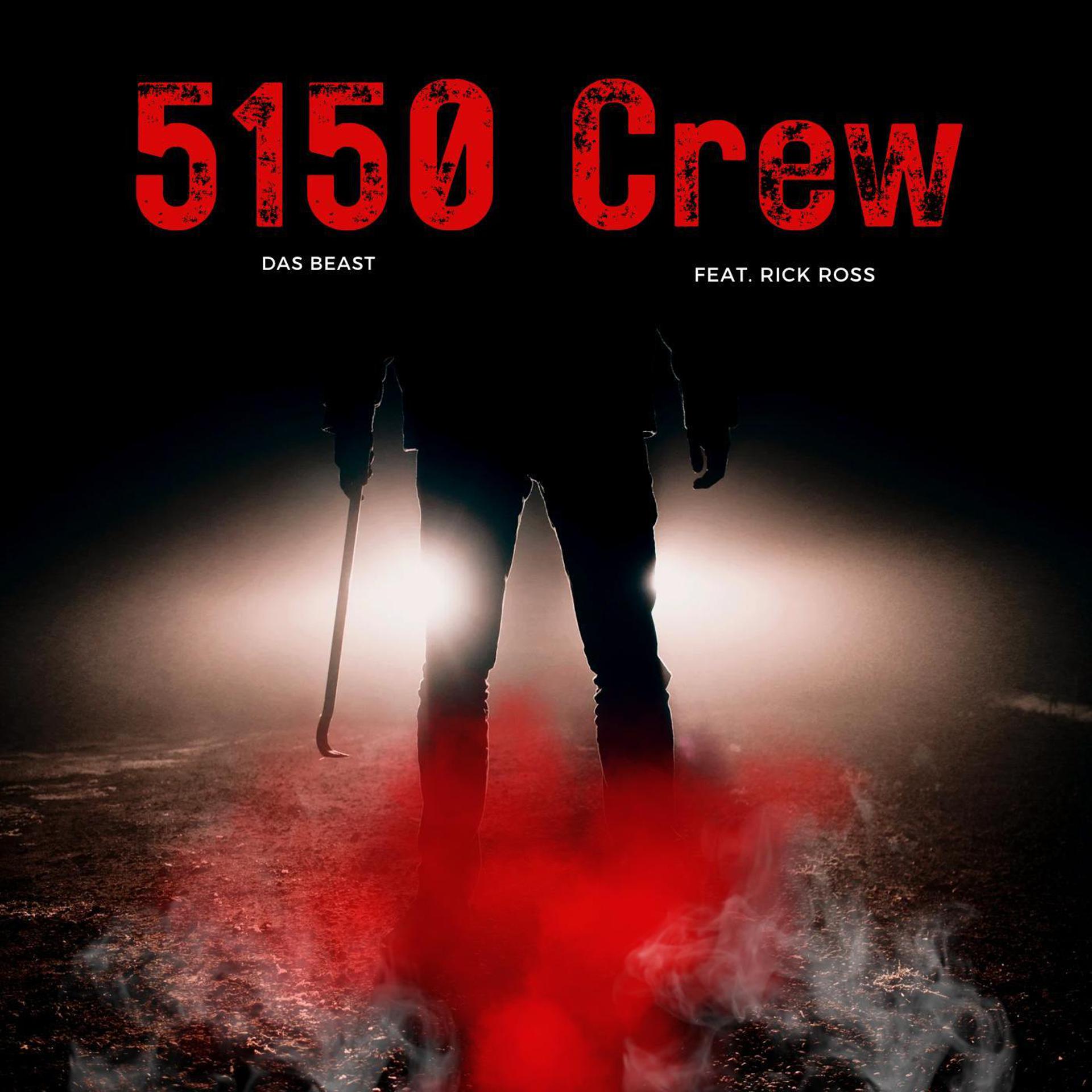Постер альбома 5150 Crew (feat. Rick Ross)