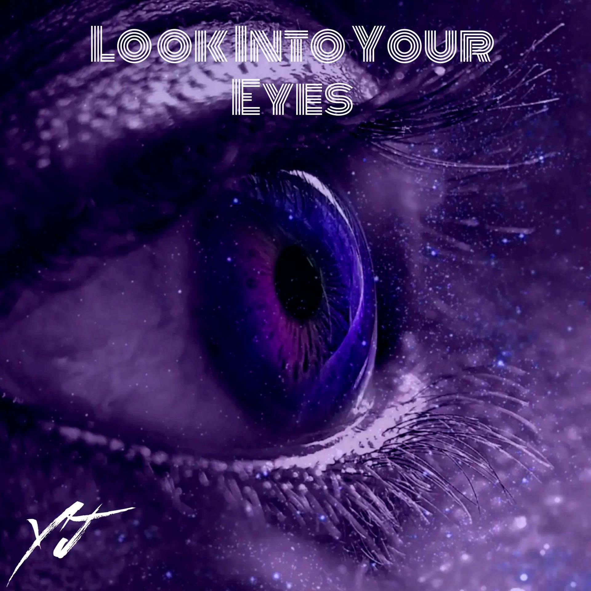 Постер альбома Look Into Your Eyes