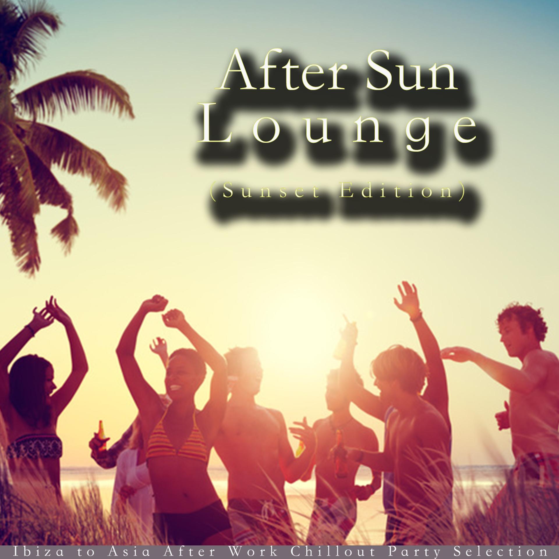 Постер альбома After Sun Lounge (Sunset Edition)