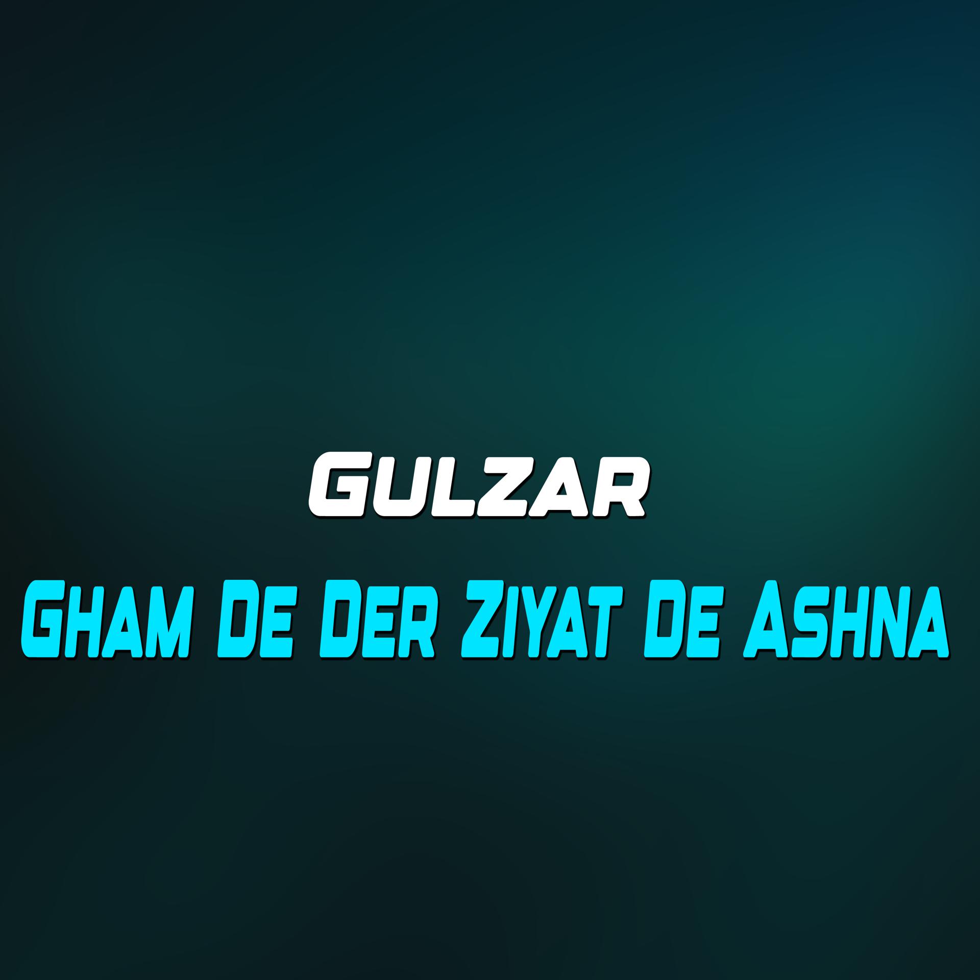 Постер альбома Gham De Der Ziyat De Ashna
