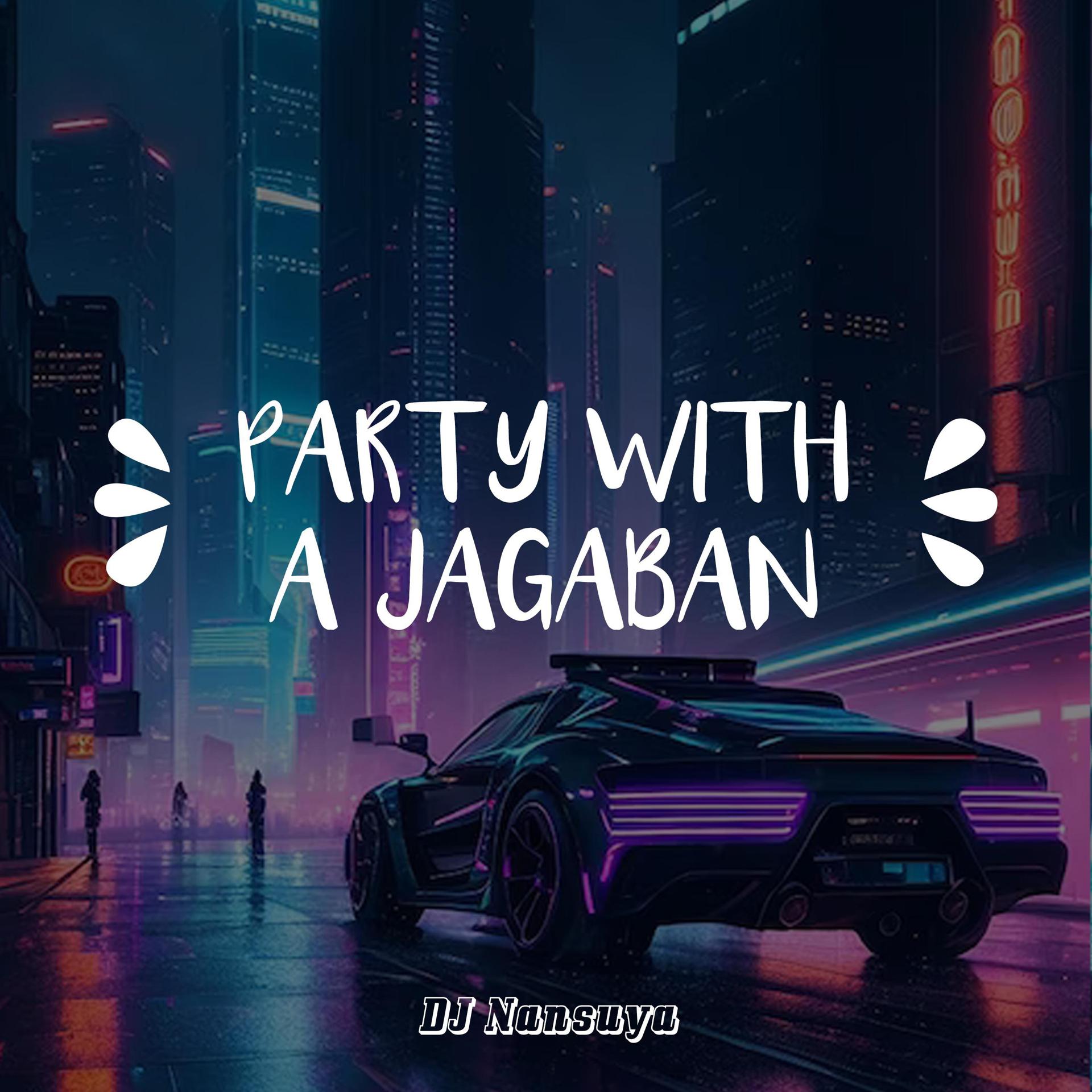 Постер альбома Party With a Jagaban