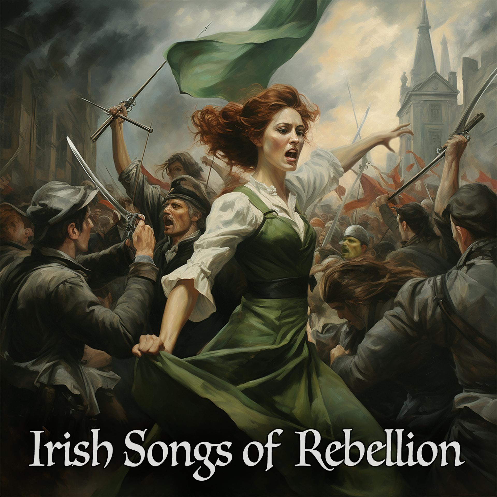 Постер альбома Irish Songs of Rebellion