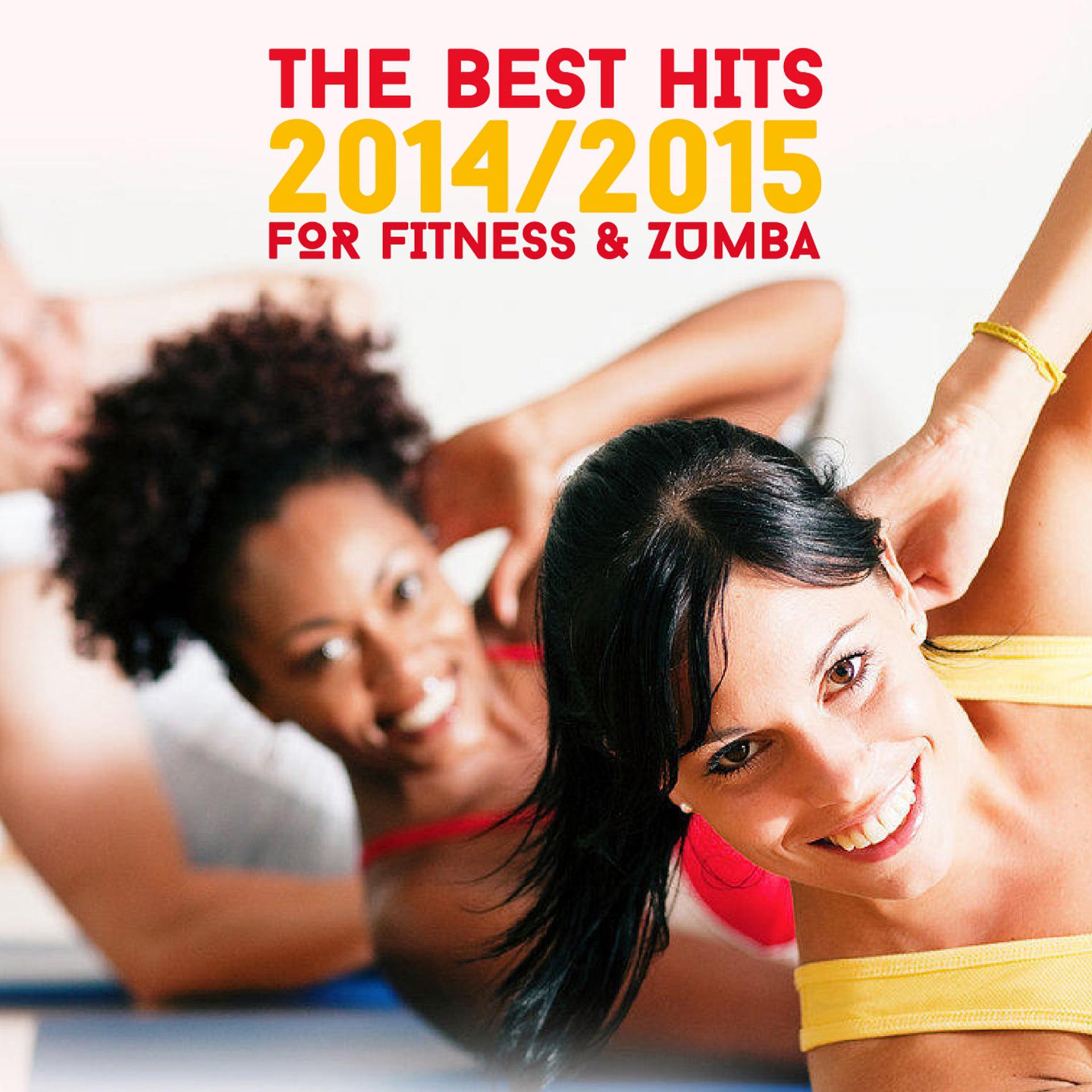 Постер альбома The Best Hits 2014/2015 for Fitness & Zumba