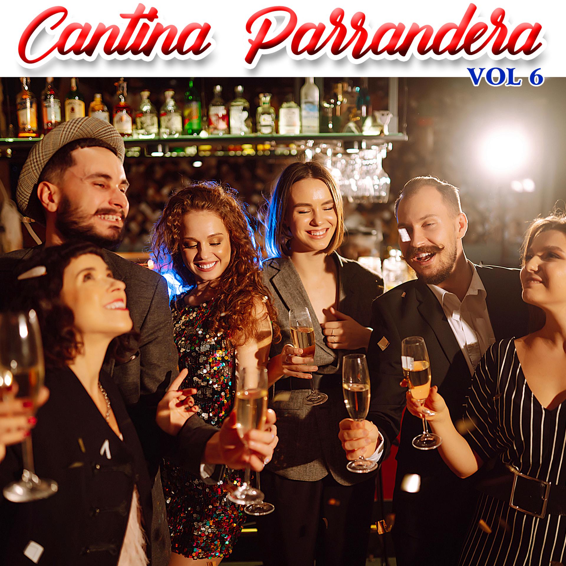 Постер альбома Cantina Parrandera, Vol.6
