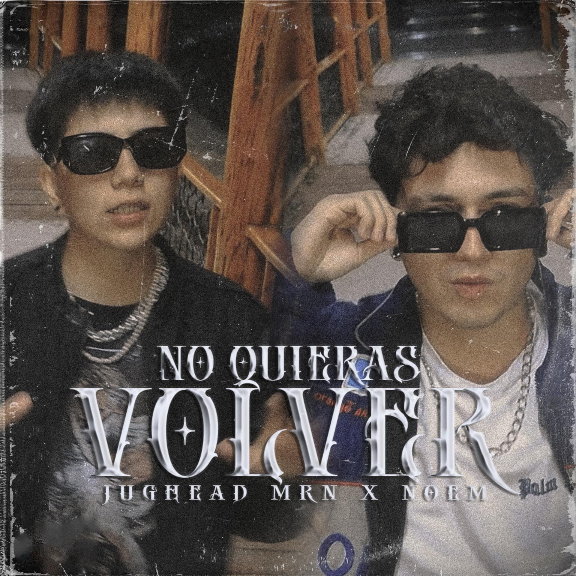 Постер альбома No Quieras Volver