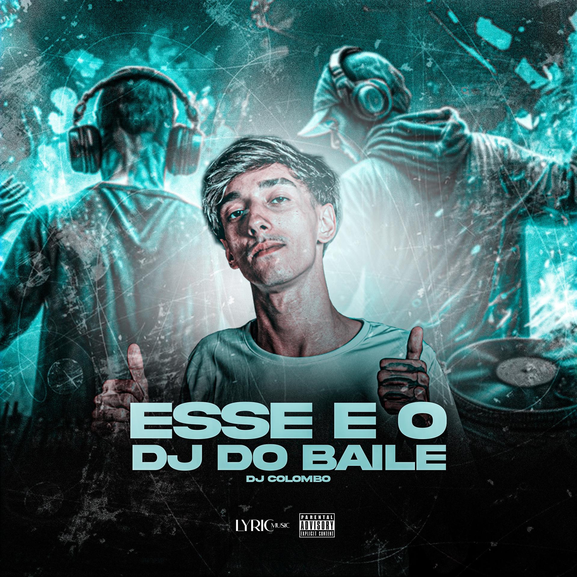 Постер альбома Esse É o Dj do Baile