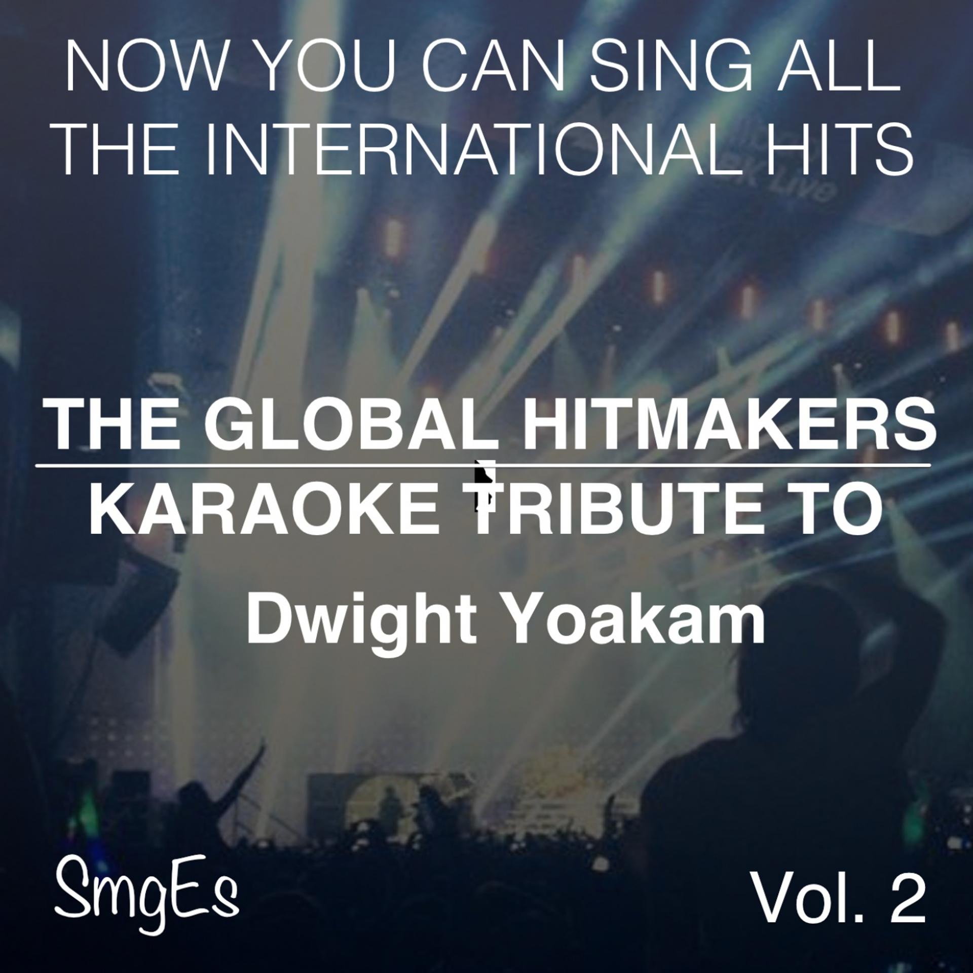 Постер альбома The Global HitMakers: Dwight Yoakam Vol. 2