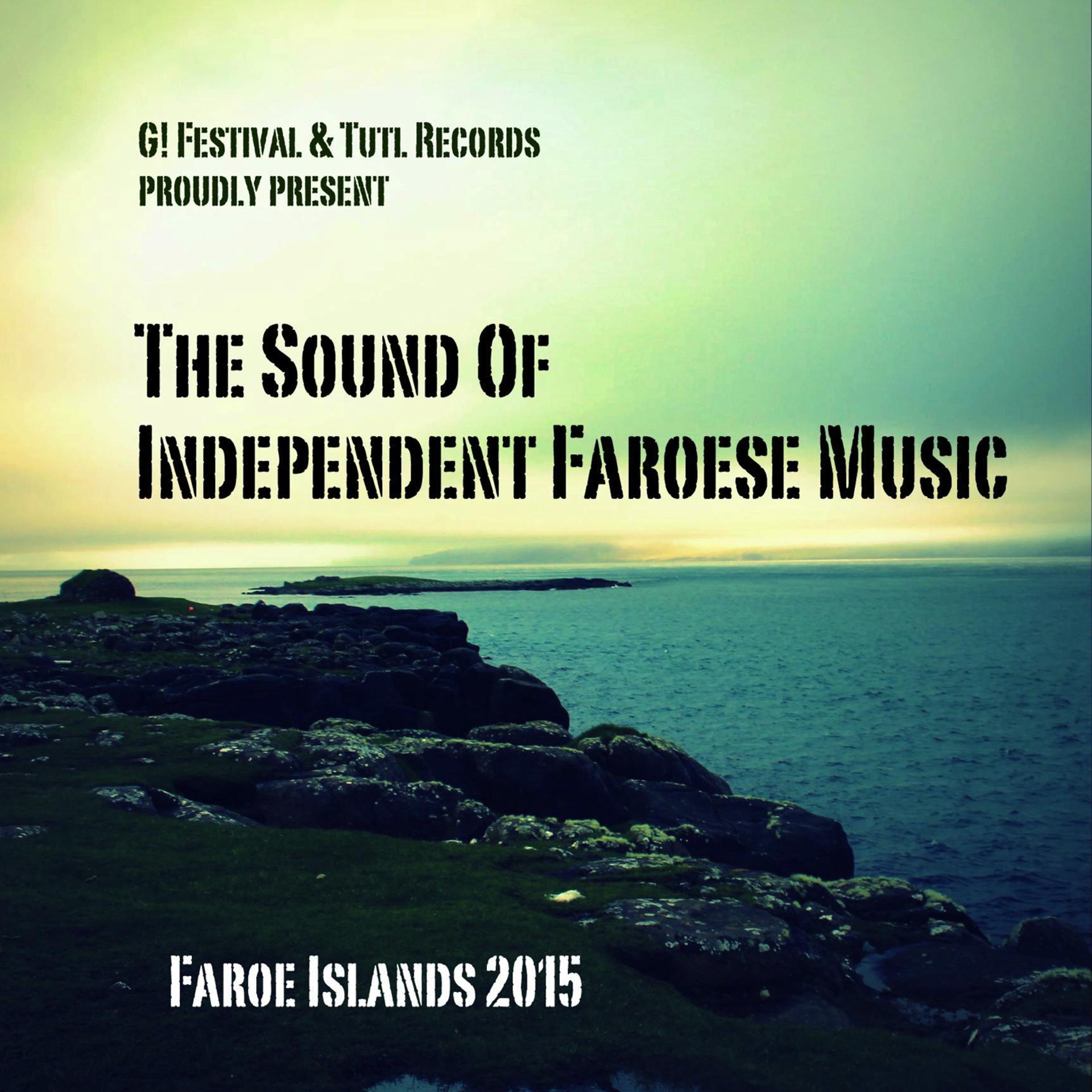 Постер альбома The Sound of Independent Faroese Music (G! Festival 2015 and Tutl Presents)