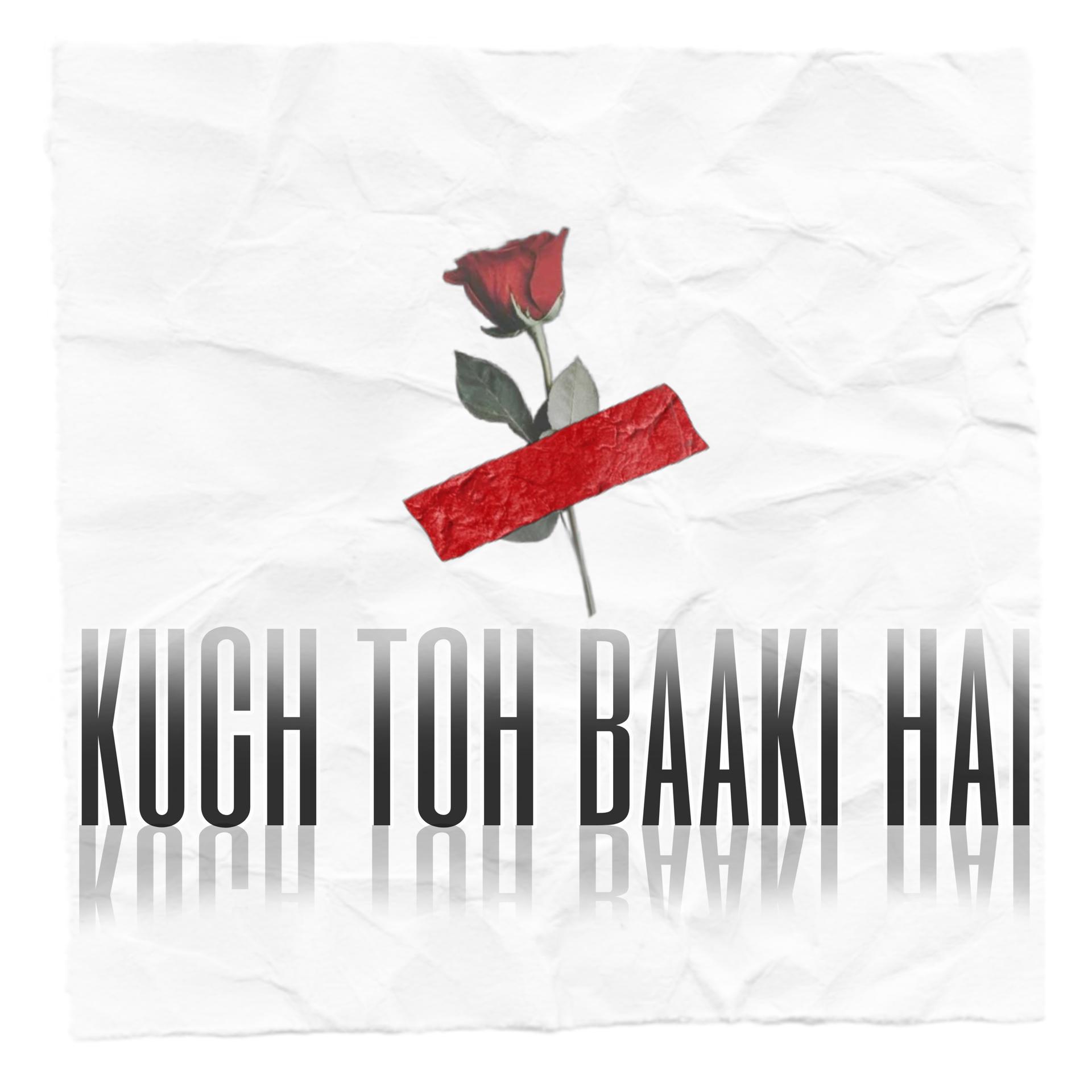 Постер альбома Kuch Toh Baaki Hai