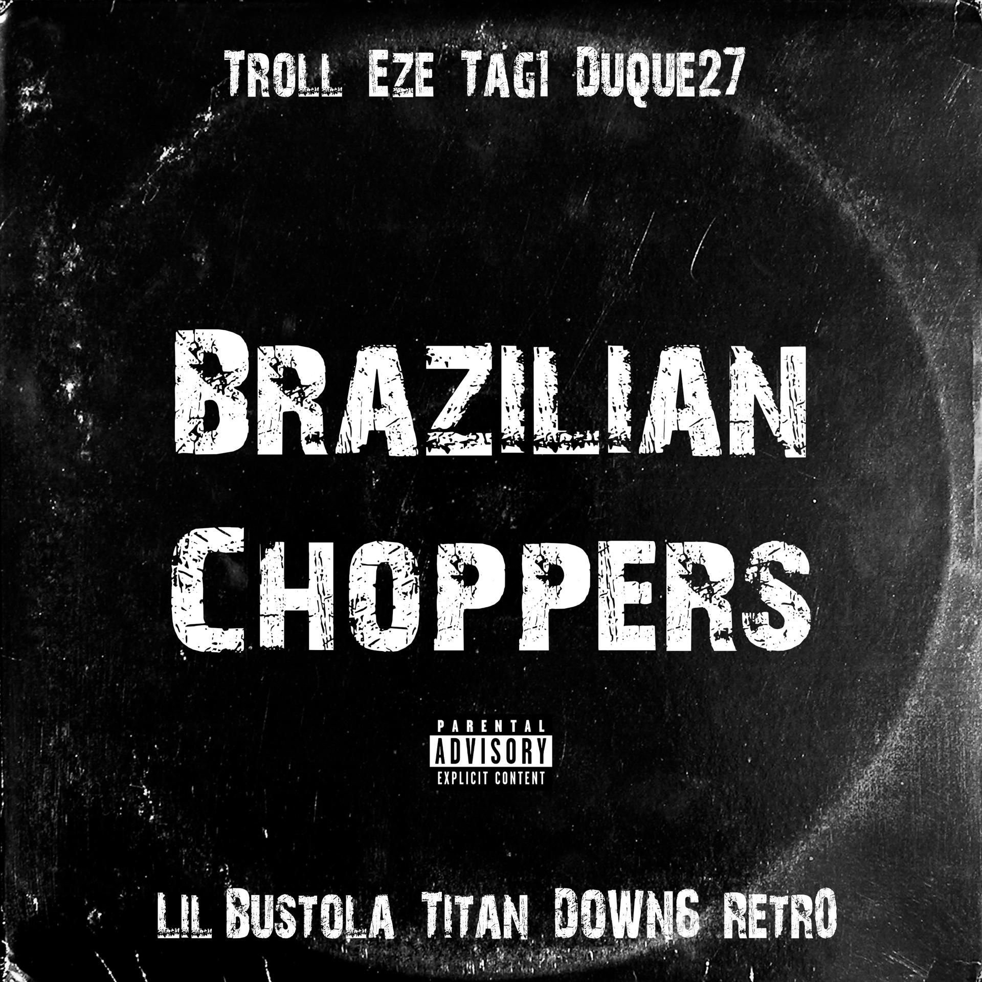 Постер альбома Brazilian Choppers