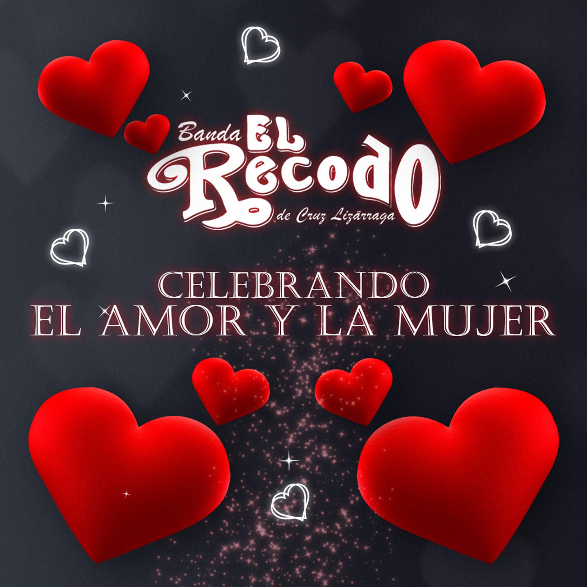 Постер альбома Celebrando el Amor y  a la Mujer