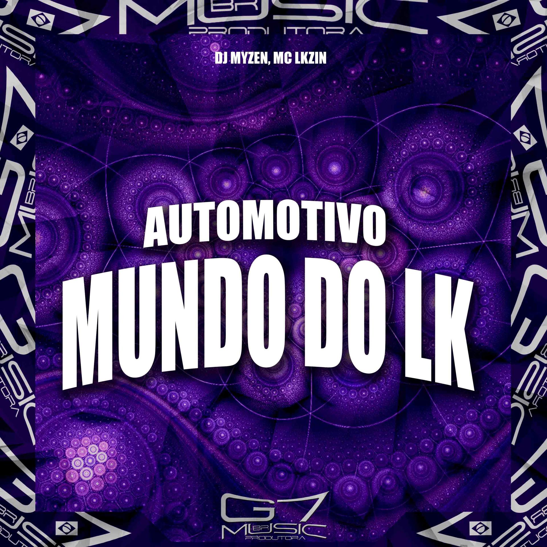 Постер альбома Automotivo Mundo do Lk