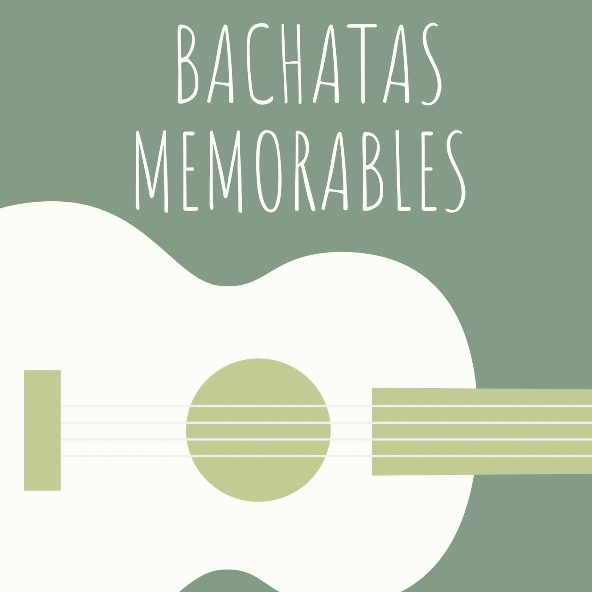 Постер альбома Bachatas memorables