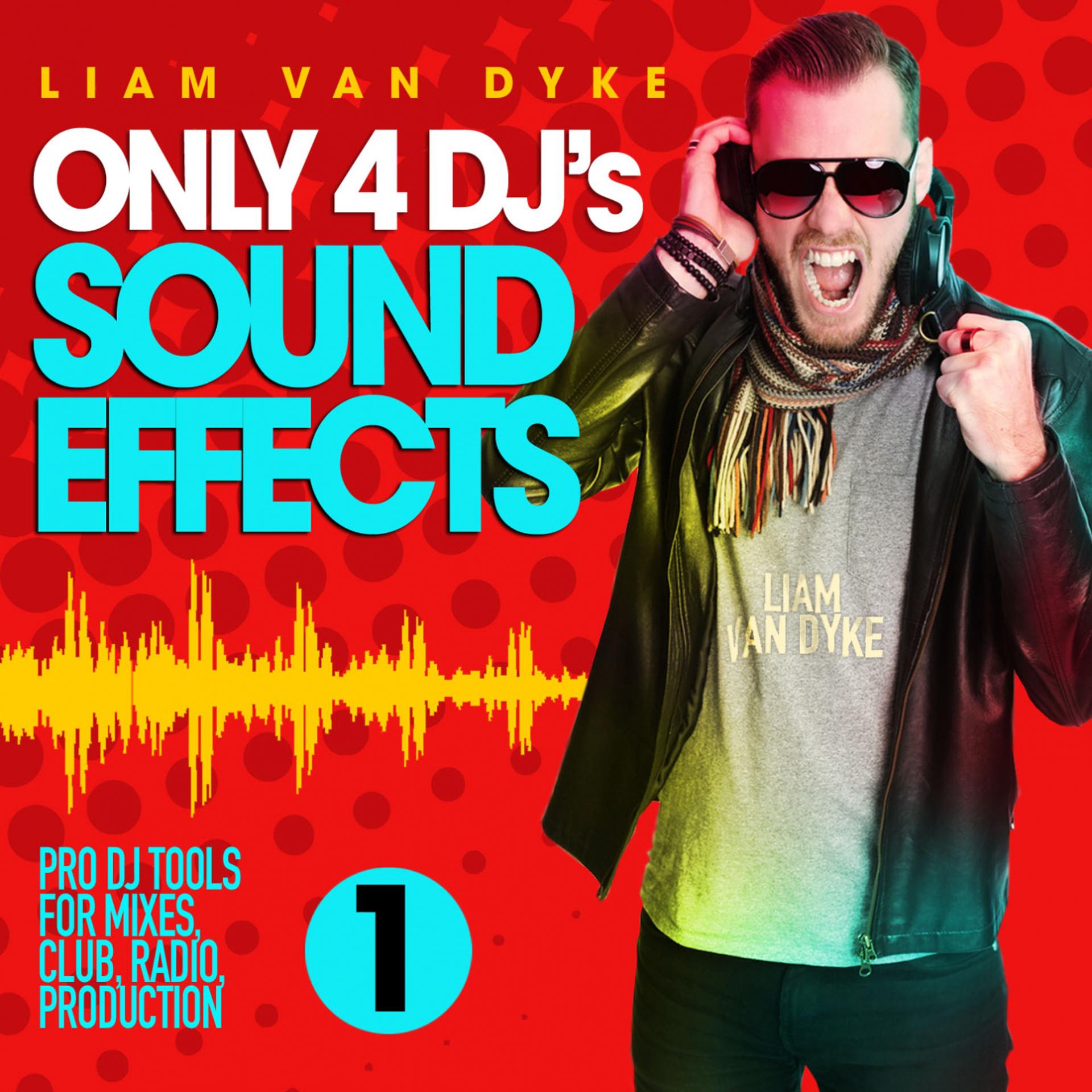 Постер альбома Only 4 DJ's Sound Effects, Vol. 1