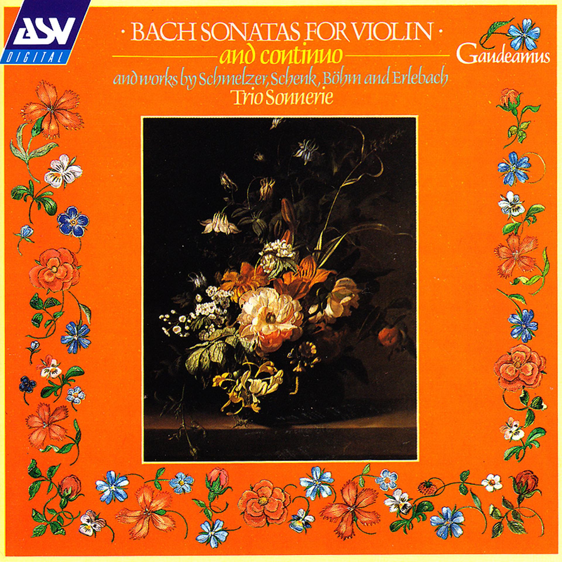 Постер альбома Bach: Sonatas for Violin and Continuo; and works by Schmelzer, Schenk, Böhm and Erlebach