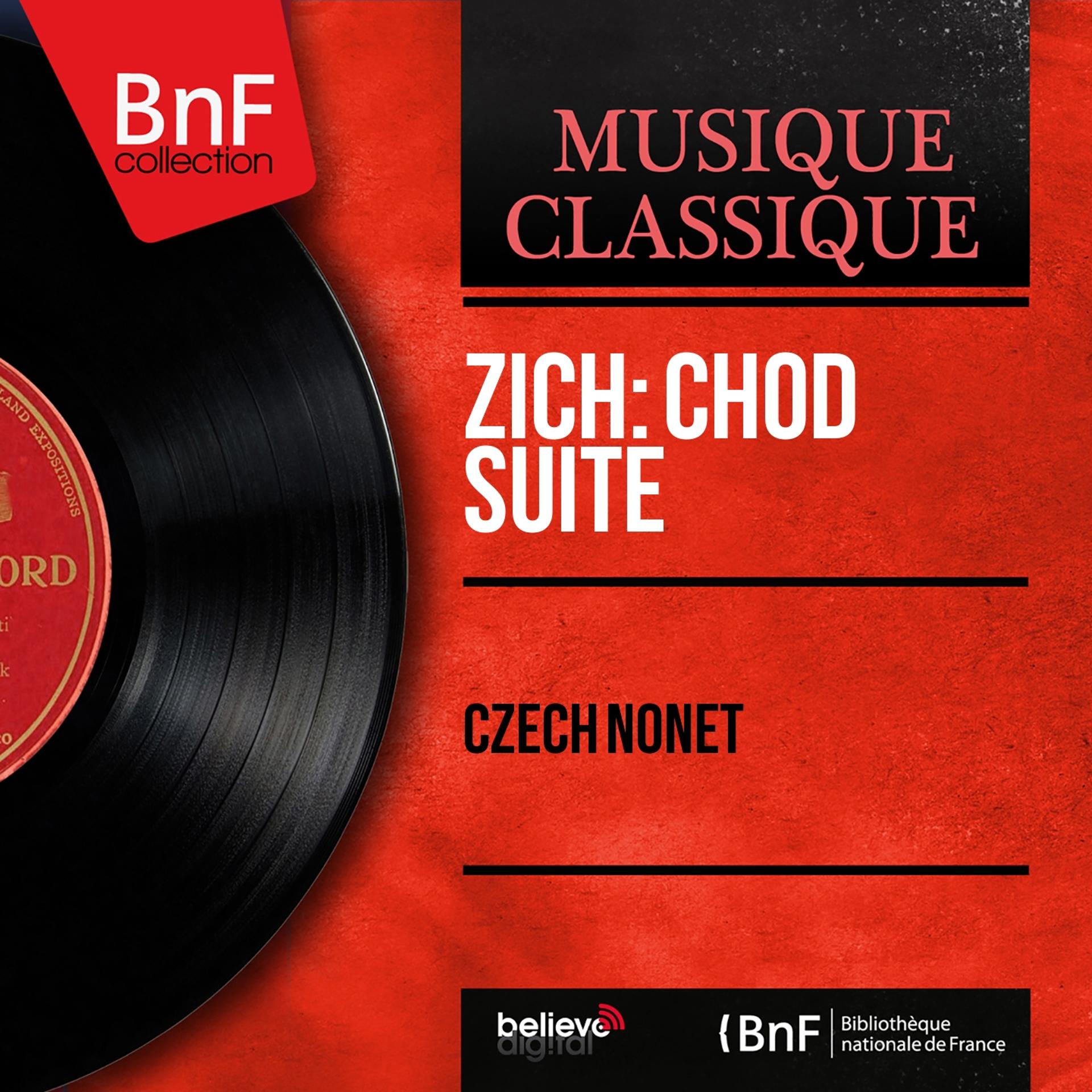 Постер альбома Zich: Chod Suite (Arranged for Nonet by Jaroslav Zich, Mono Version)