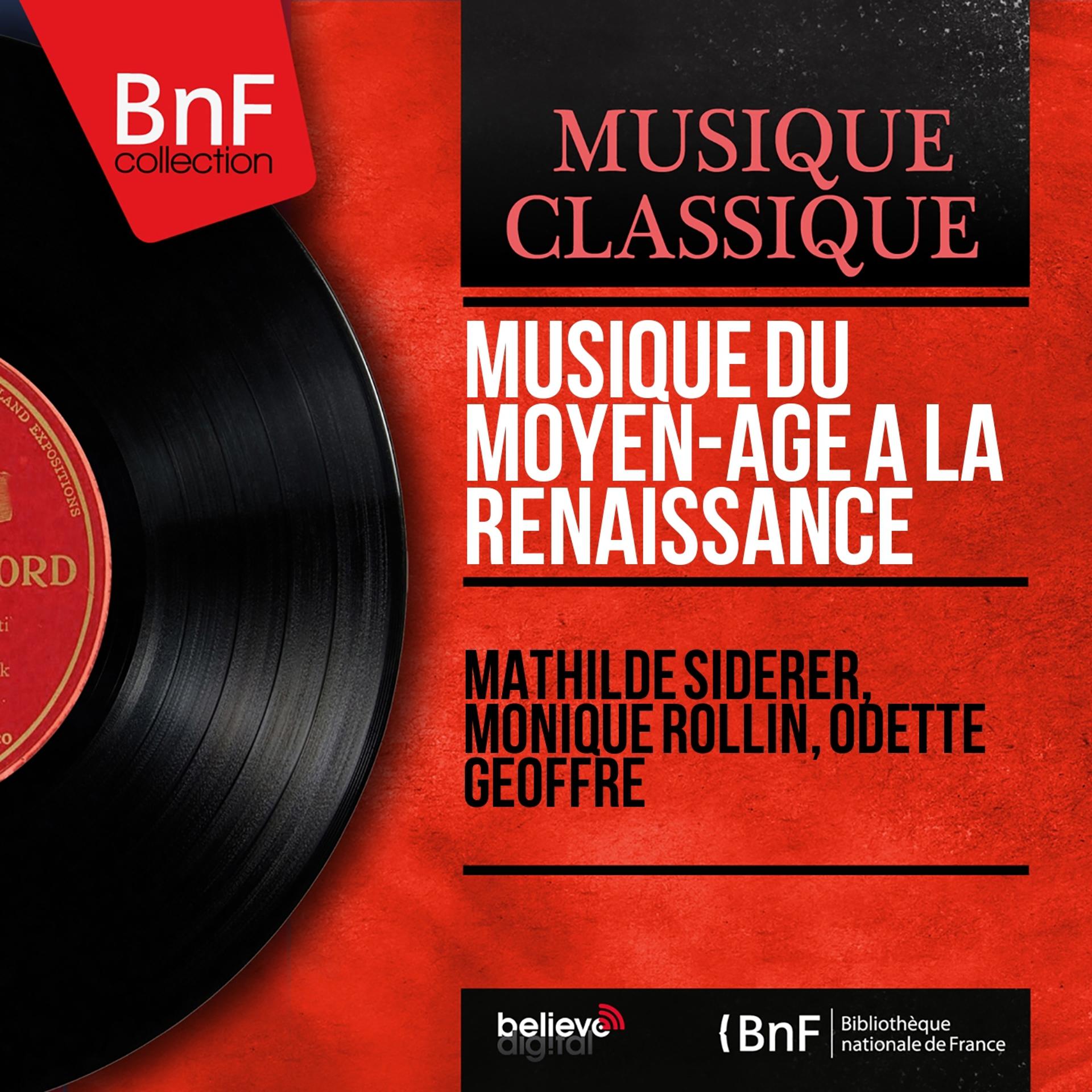 Постер альбома Musique du Moyen-Âge à la Renaissance (Mono Version)