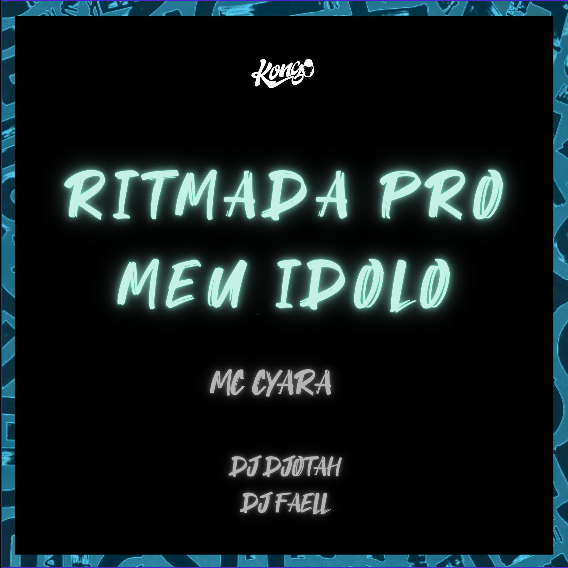 Постер альбома Ritmada pro Meu Idolo