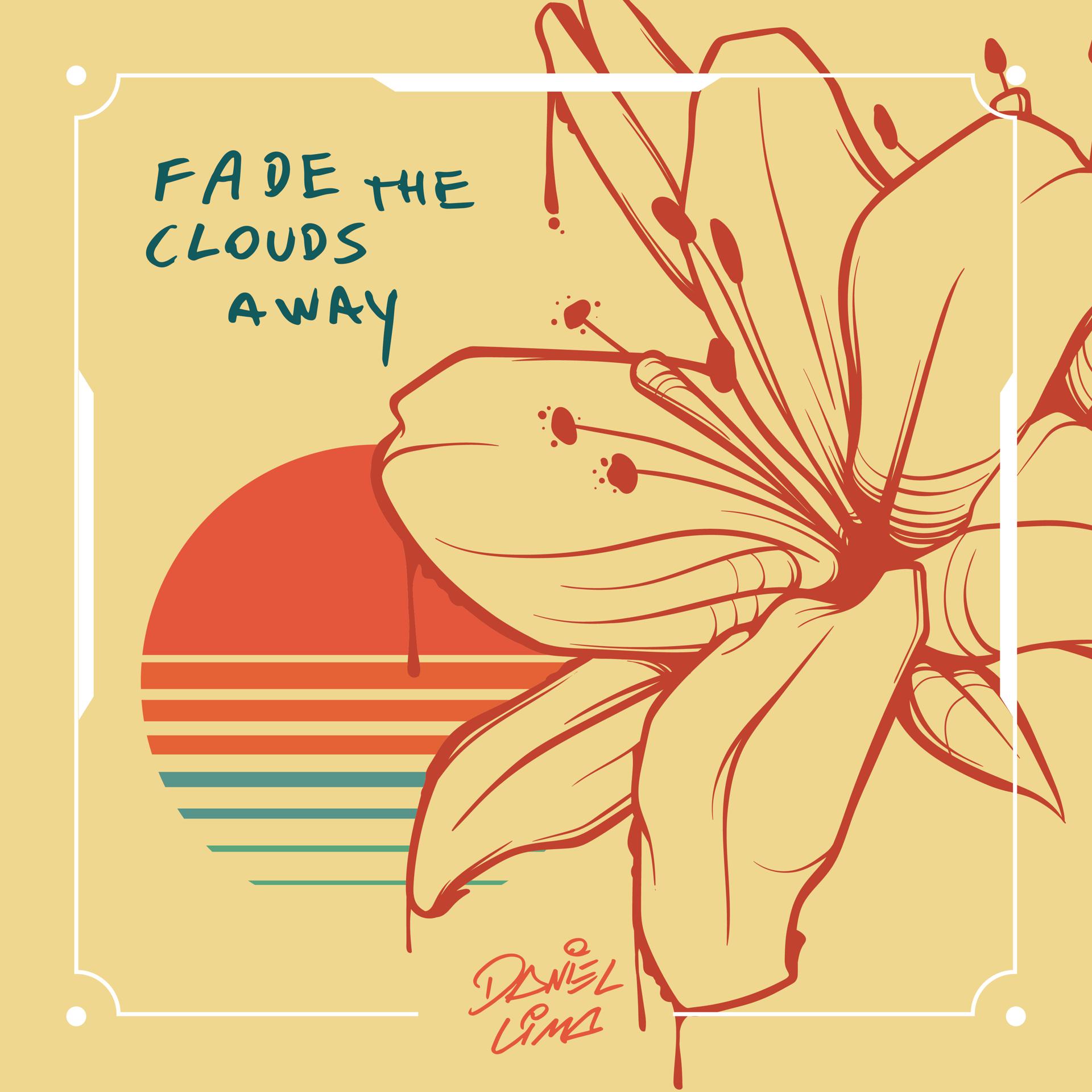 Постер альбома Fade the Clouds Away