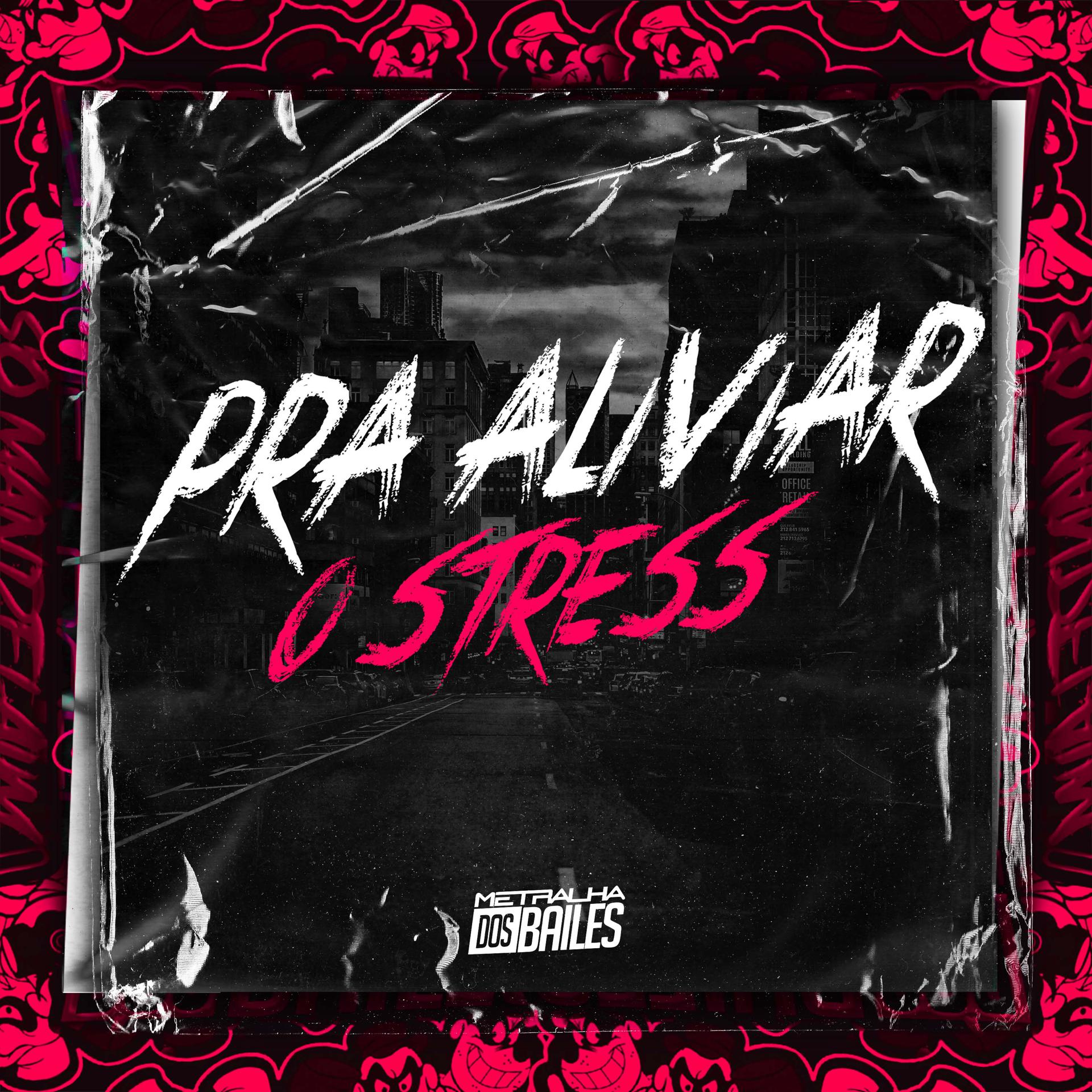 Постер альбома PRA ALIVIAR O STRESS