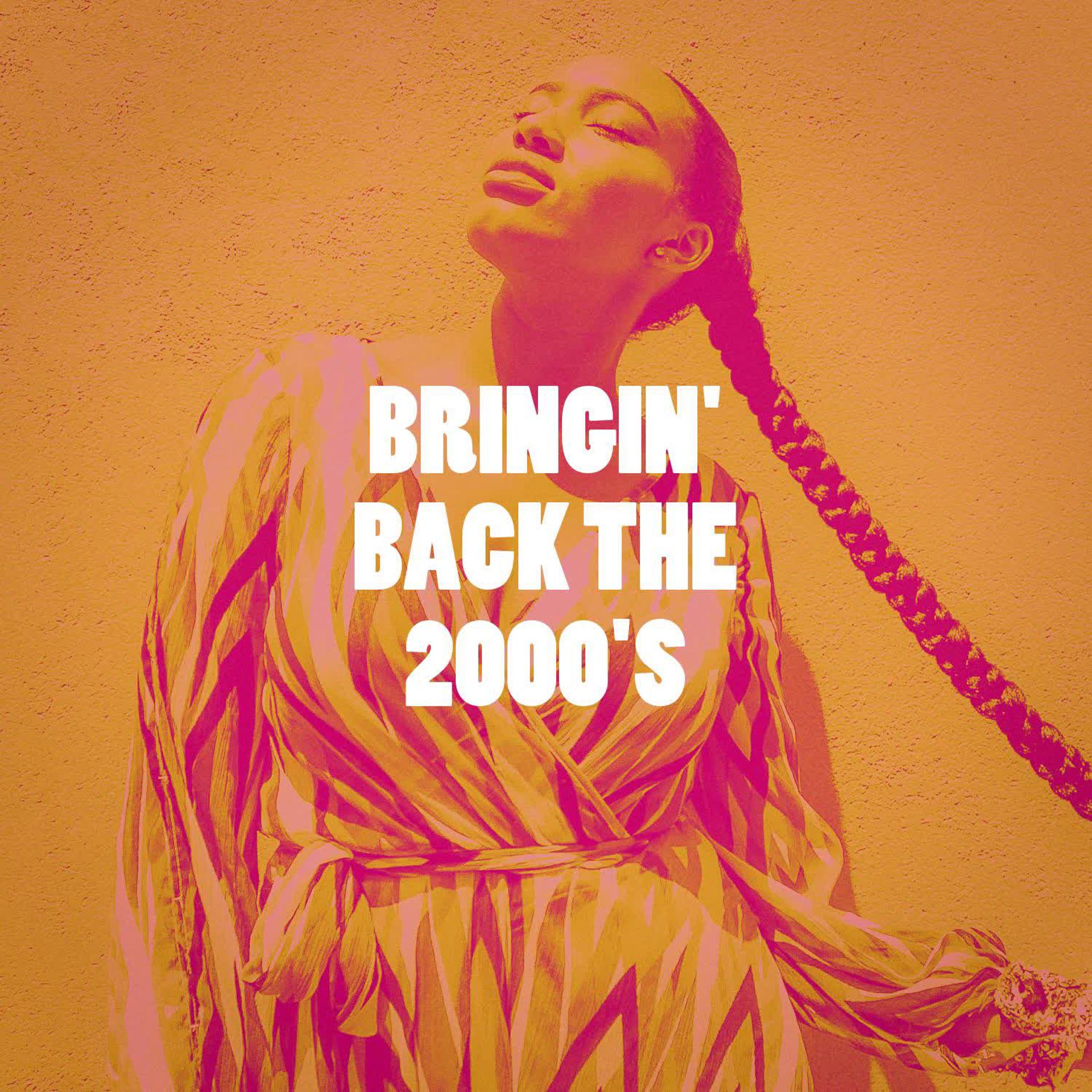 Постер альбома Bringin' Back the 2000's