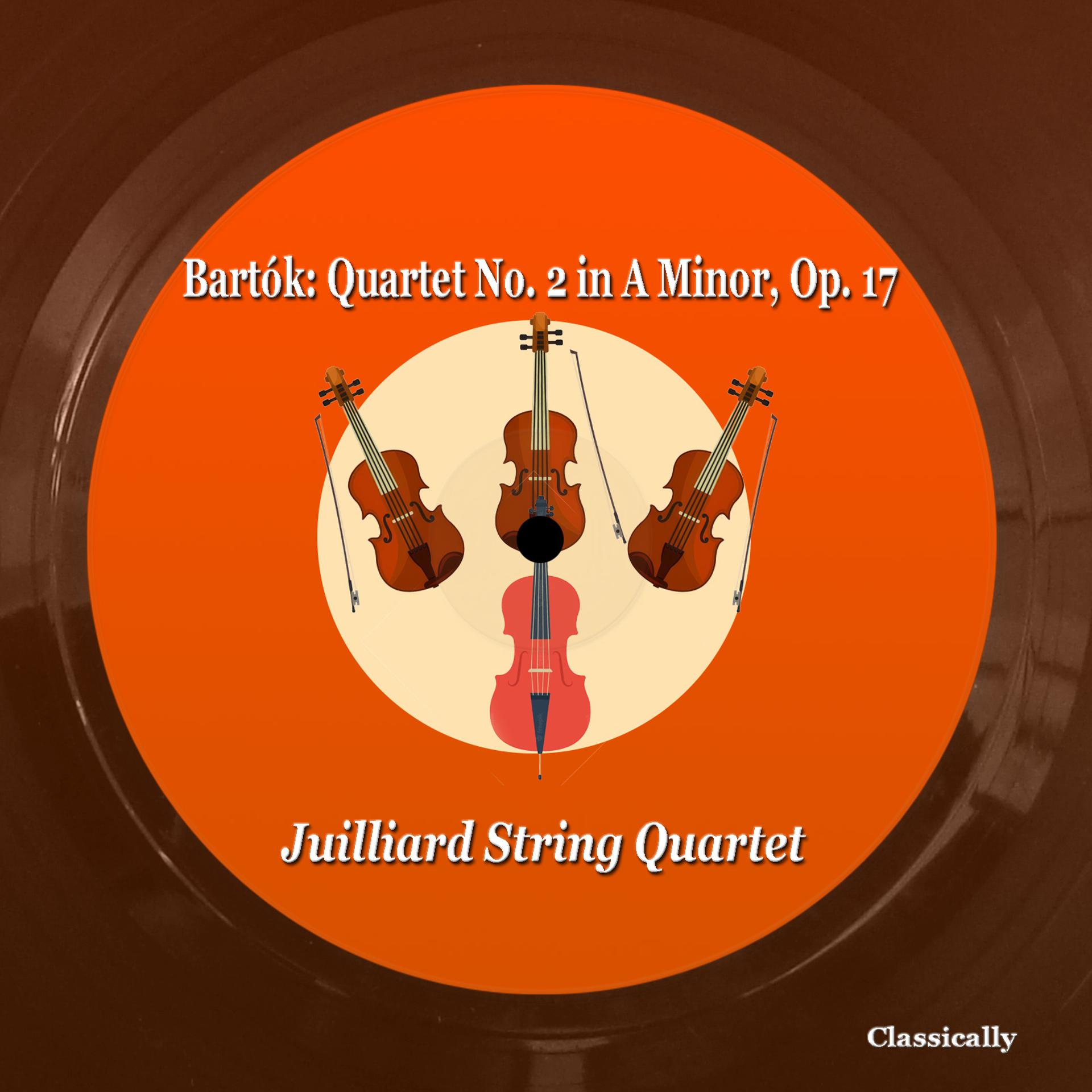 Постер альбома Bartók: Quartet No. 2 in a Minor, Op. 17