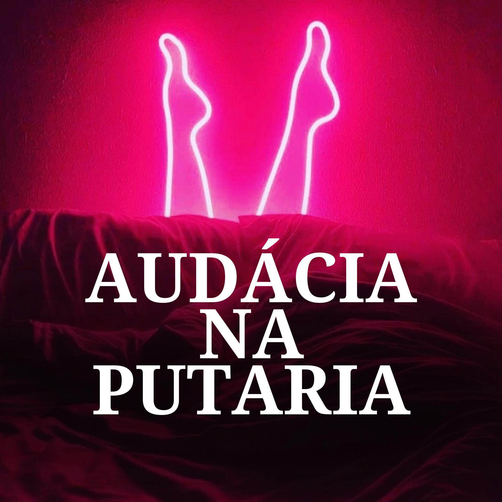 Постер альбома Audácia na Putaria