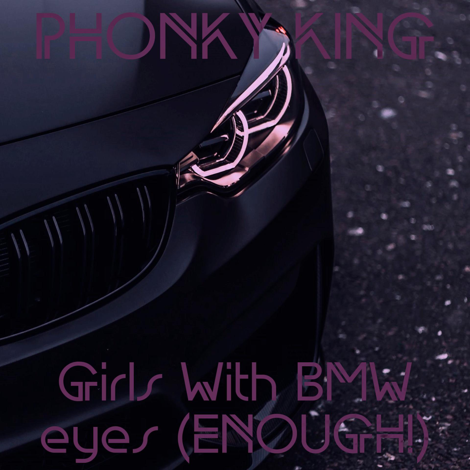 Постер альбома Girls with BMW Eyes (ENOUGH!)