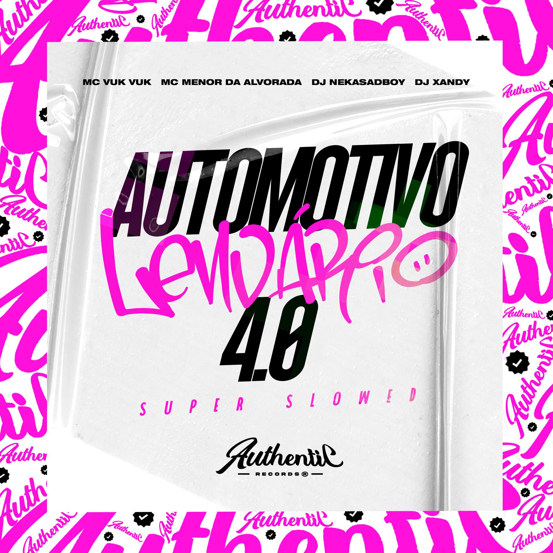 Постер альбома Automotivo Lendário 4.0 (Super Slowed)
