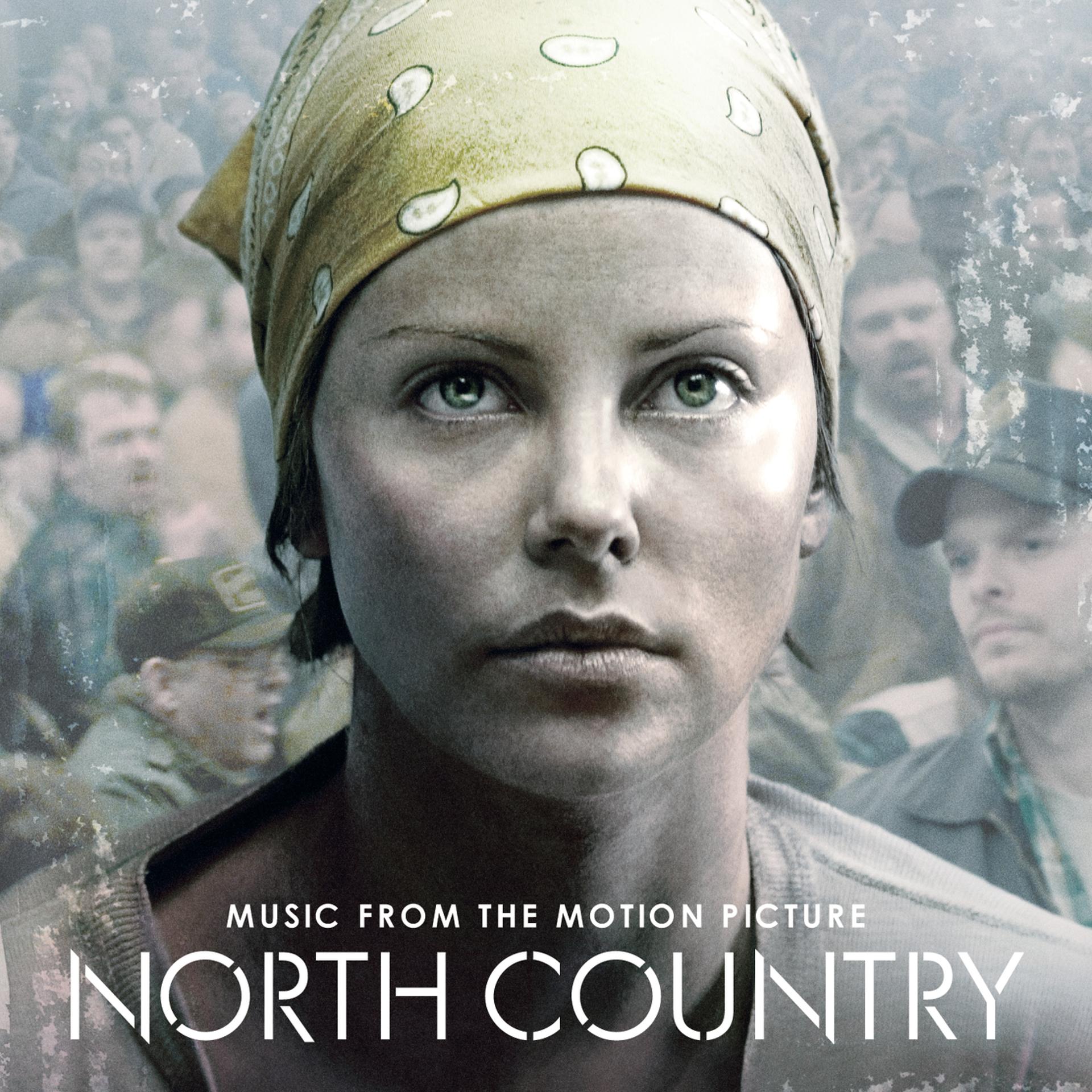 Постер альбома North Country - Music From The Motion Picture