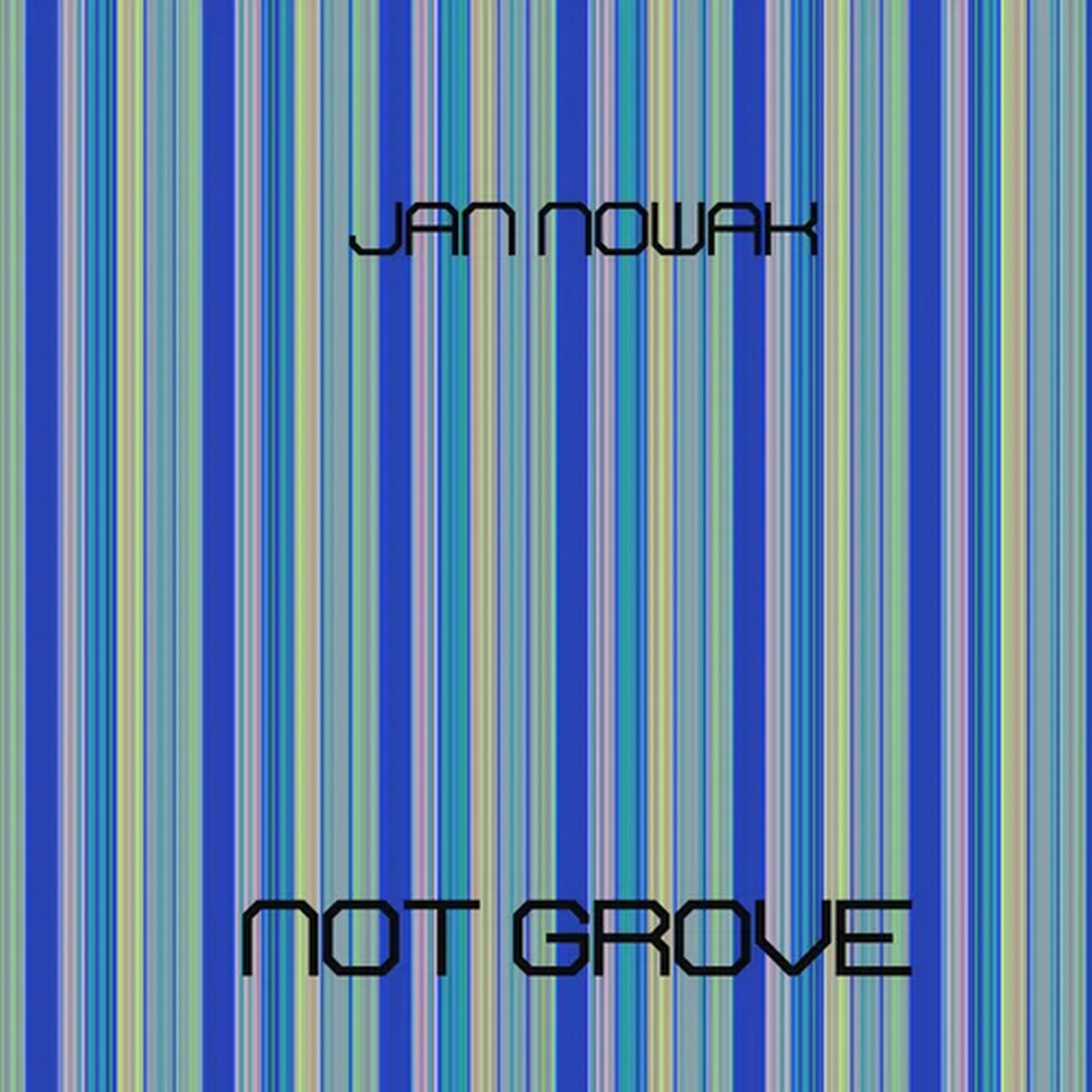 Постер альбома Not Grove